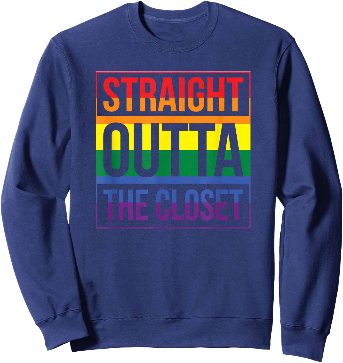 Straight Outta the Closet Pride Sweatshirt - Sweatshirt | Navy