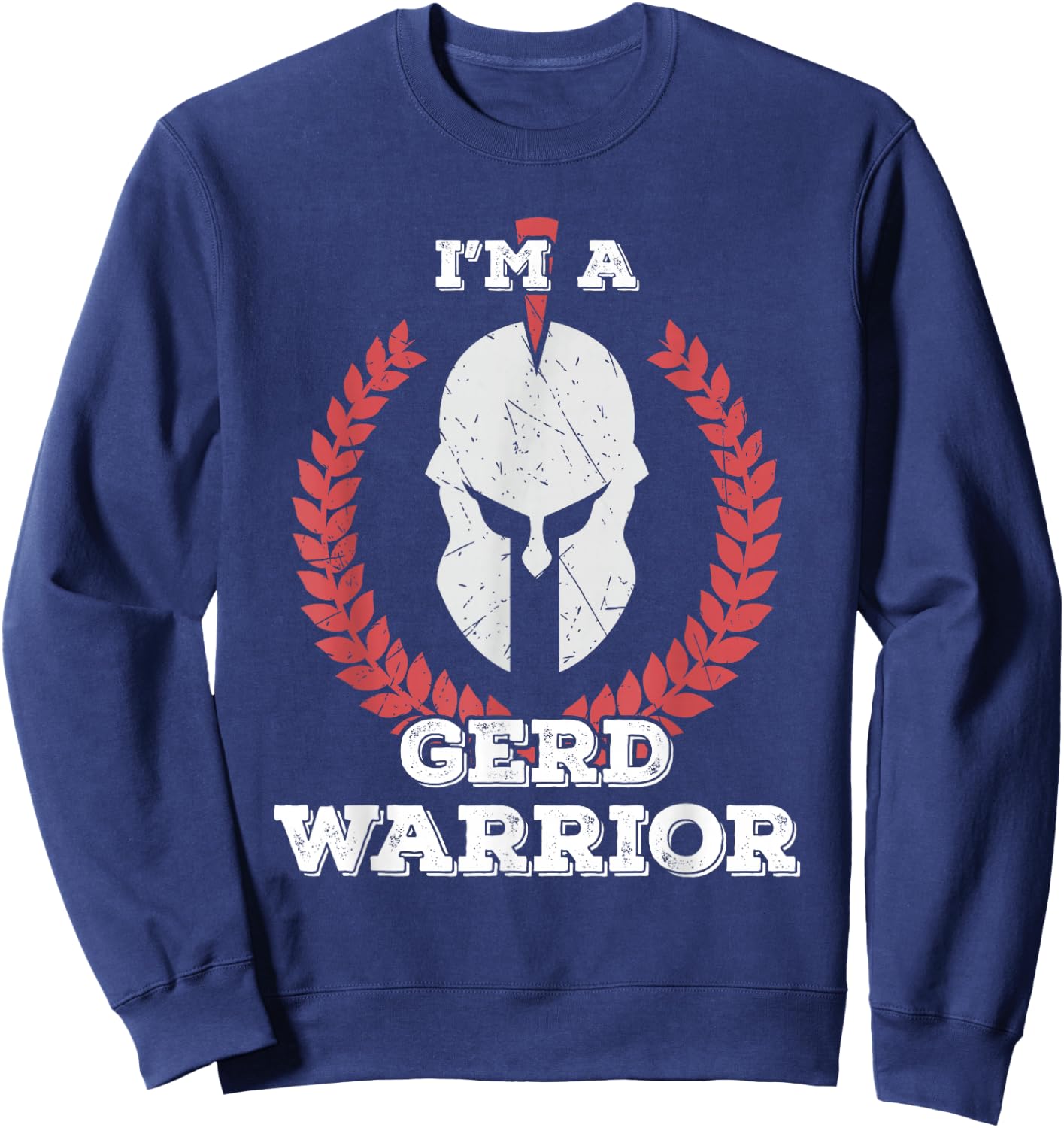 I'm a GERD Warrior Gastroesophageal Reflux Disease Awareness Sweatshirt - Sweatshirt | Navy