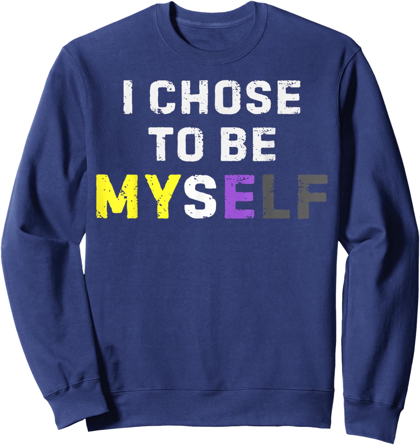 Nonbinary Pride Colors Myself LGBTQ Enby Identity Power Sweatshirt - Sweatshirt | Navy