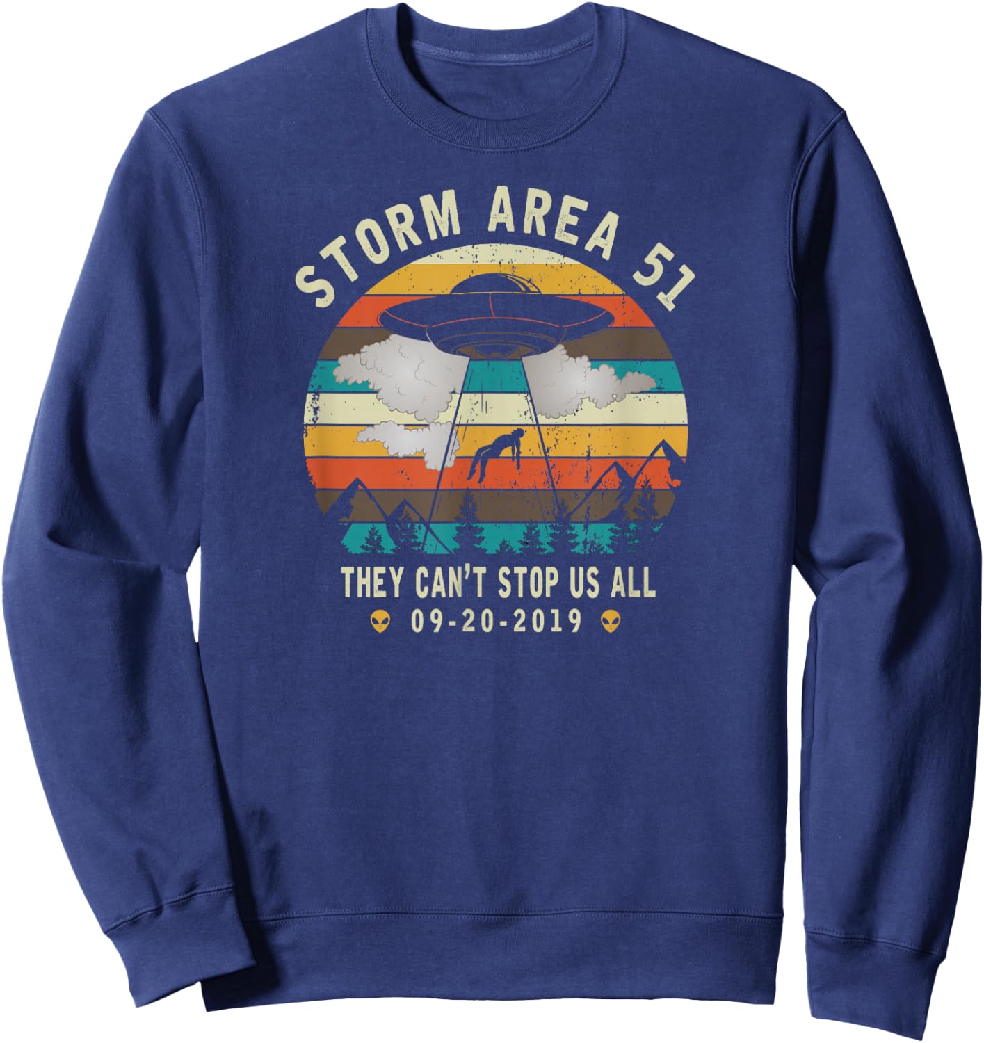 Storm Area 51-They Can't Stop Us All-Vintage Alien Abduction Sweatshirt - Sweatshirt | Navy