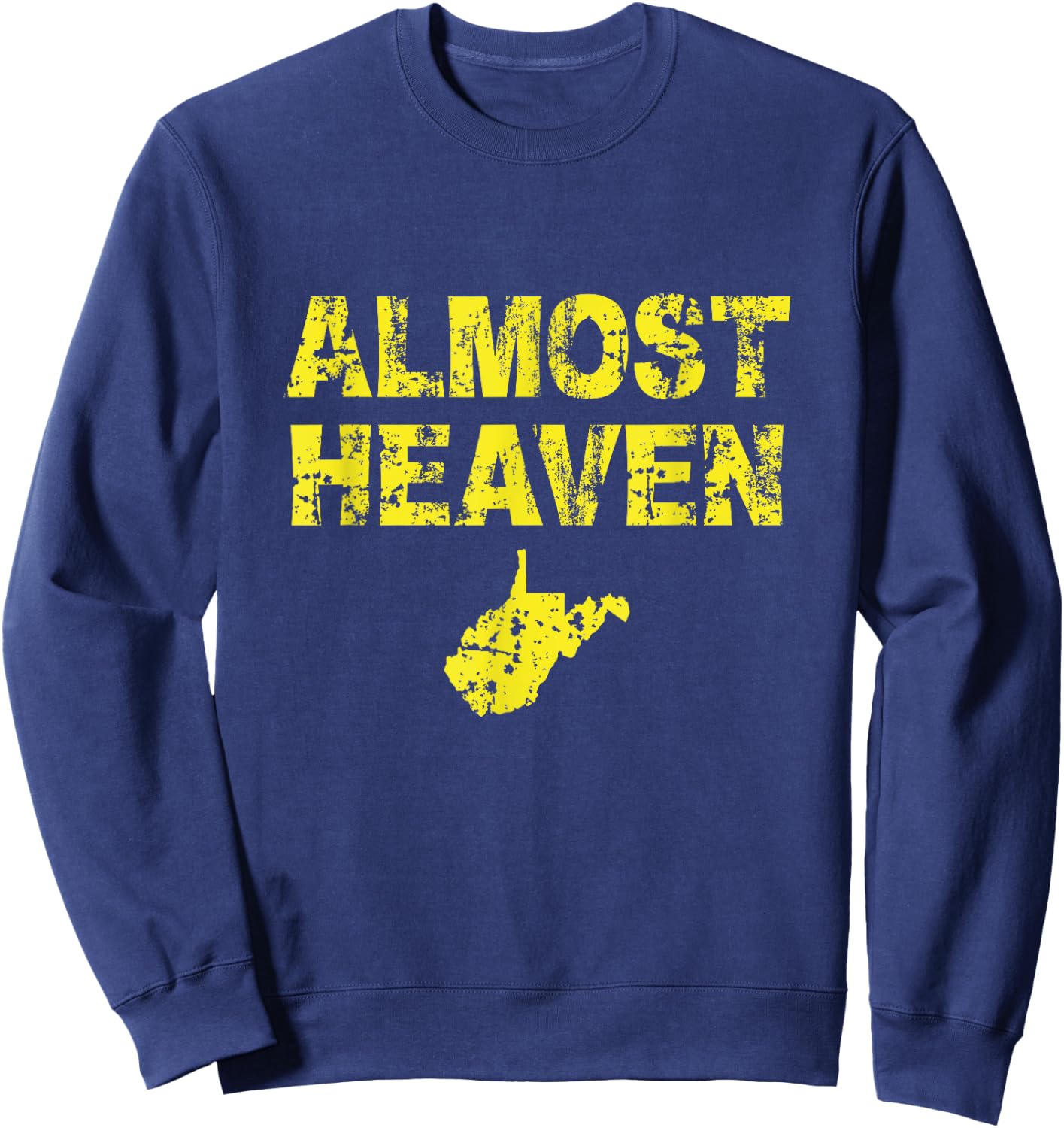 Almost Heaven Distressed with State Sweatshirt - Sweatshirt | Navy
