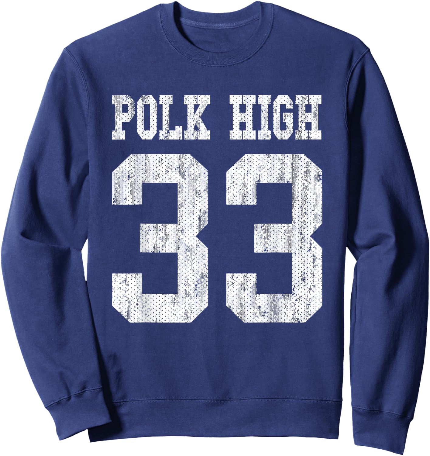 Polk High School Football Jersey 33 Aged Look Bundy Sweatshirt - Sweatshirt | Navy