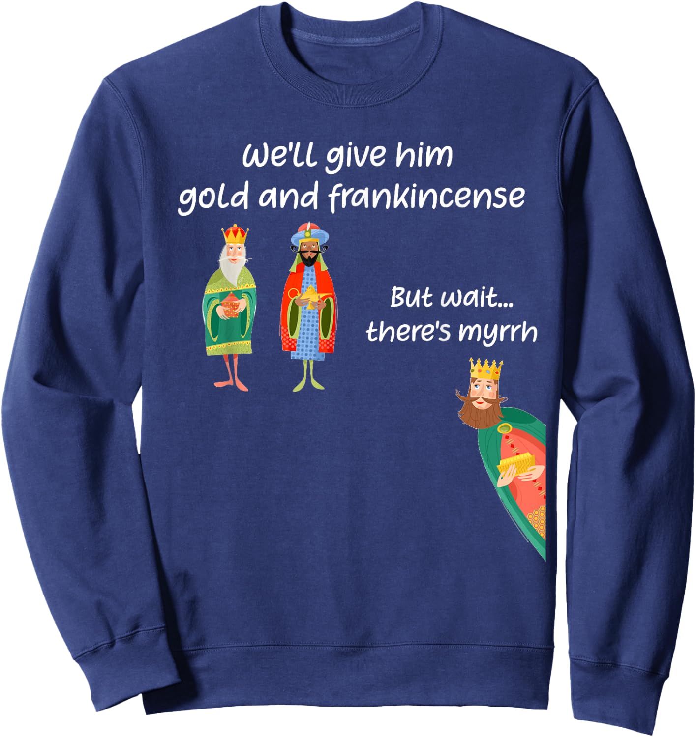 Funny 3 Wise Men Nativity Christmas Gift Sweatshirt - Sweatshirt | Navy
