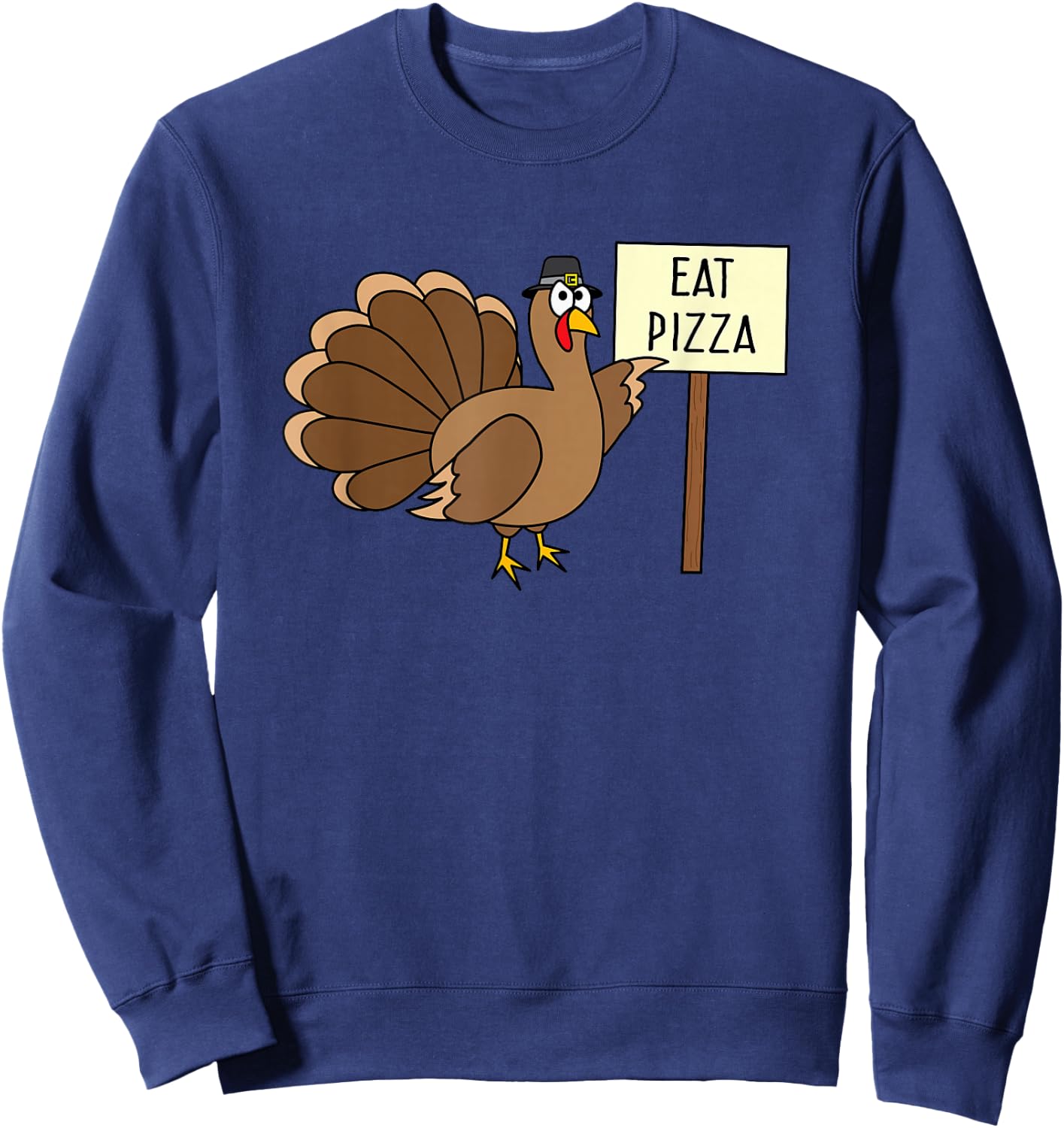 Turkey Eat Pizza Adult Vegan Kids Funny Thanksgiving Sweatshirt - Sweatshirt | Navy
