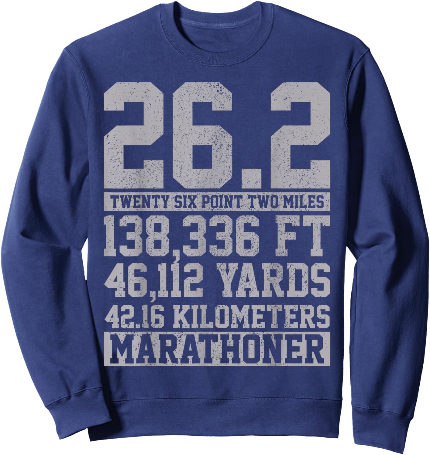 Marathon - 26.2 Miles Running Runner Shirt Gift Sweatshirt - Sweatshirt | Navy