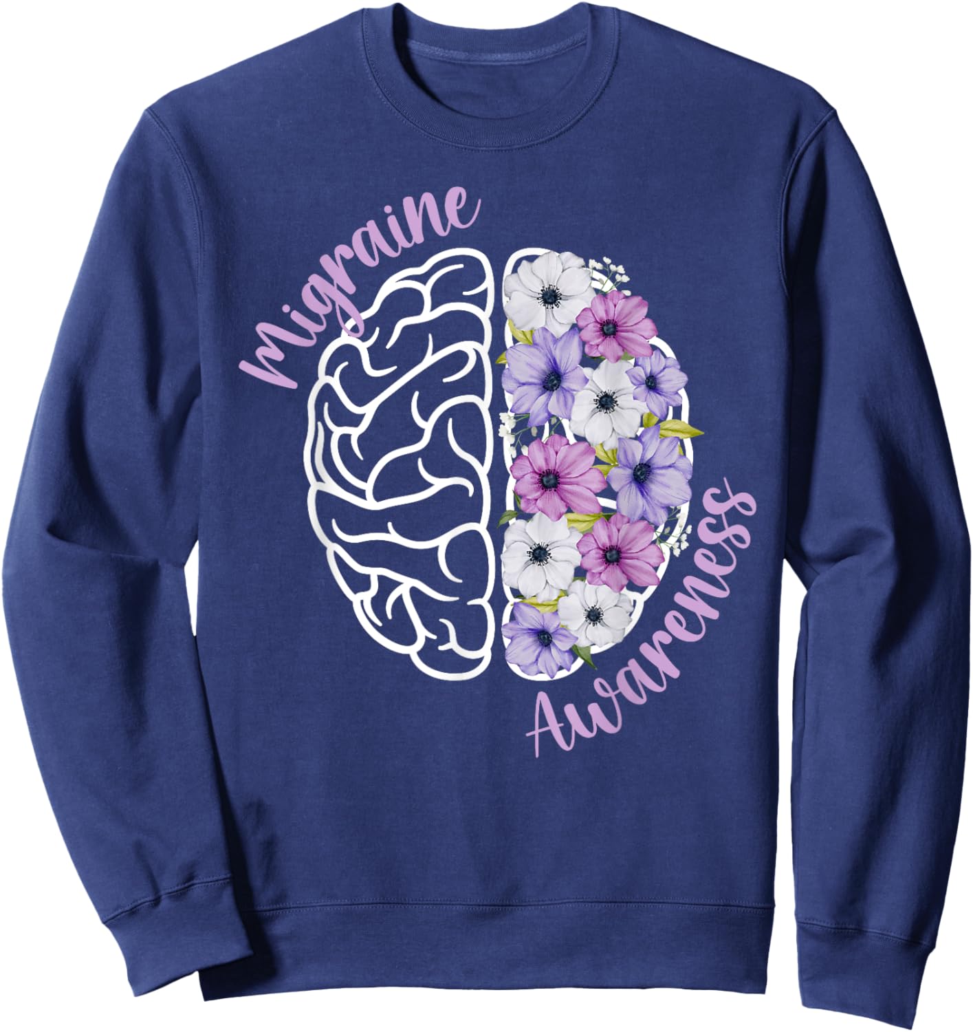 Migraine Awareness Flowers Migraine Warrior Migraine Fighter Sweatshirt - Sweatshirt | Navy