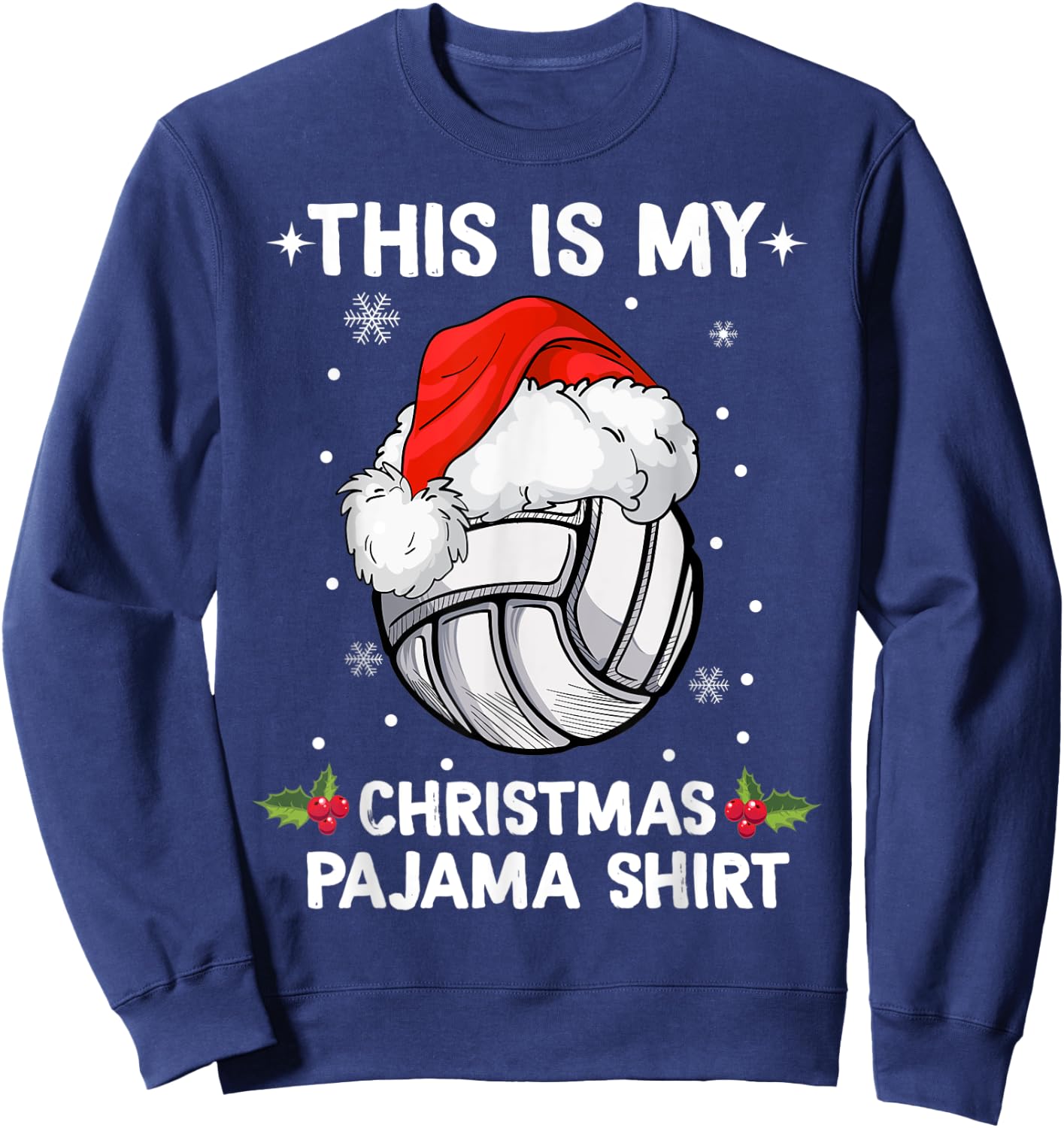 This Is My Christmas Pajama shirt Volleyball Christmas Girls Sweatshirt - Sweatshirt | Navy