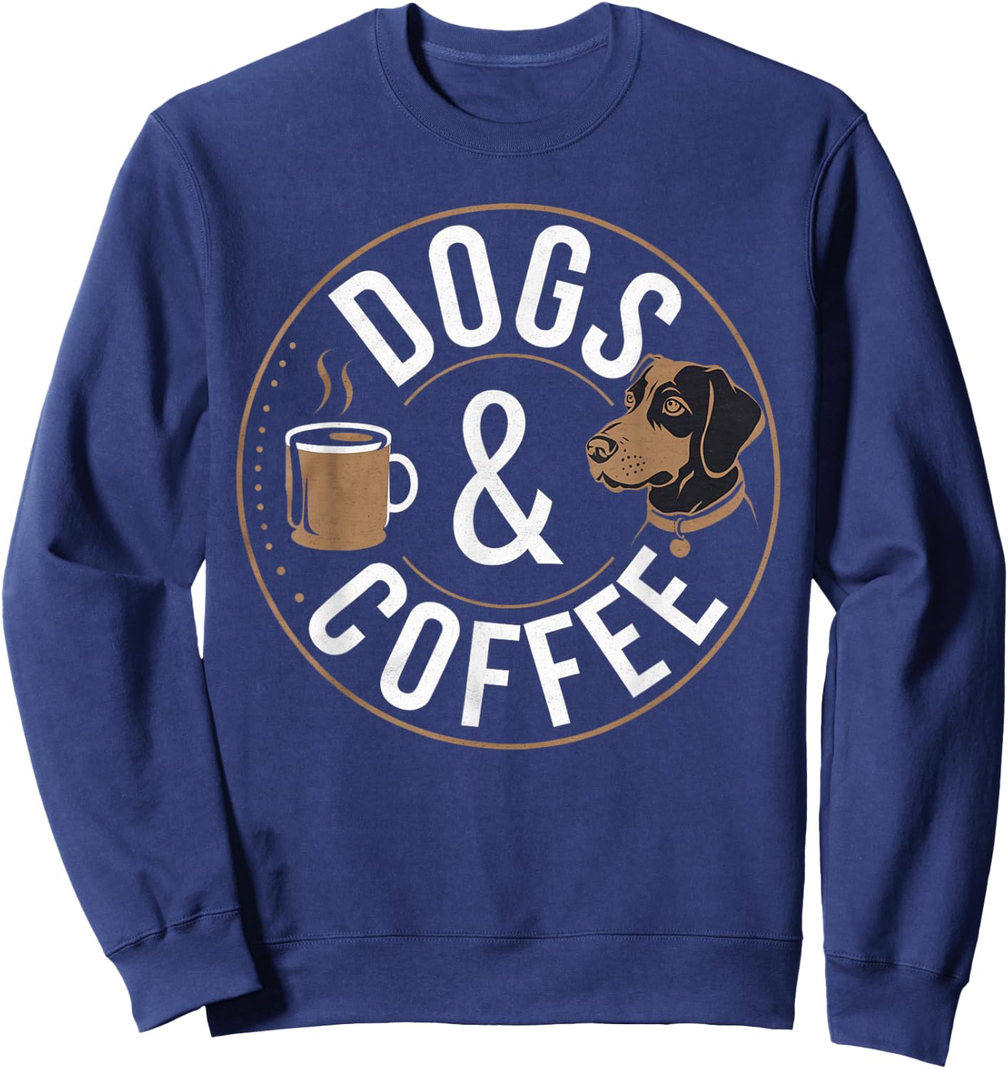 Funny Dogs & Coffee Graphic For Dog Lovers Dogs and Coffee Sweatshirt - Sweatshirt | Navy
