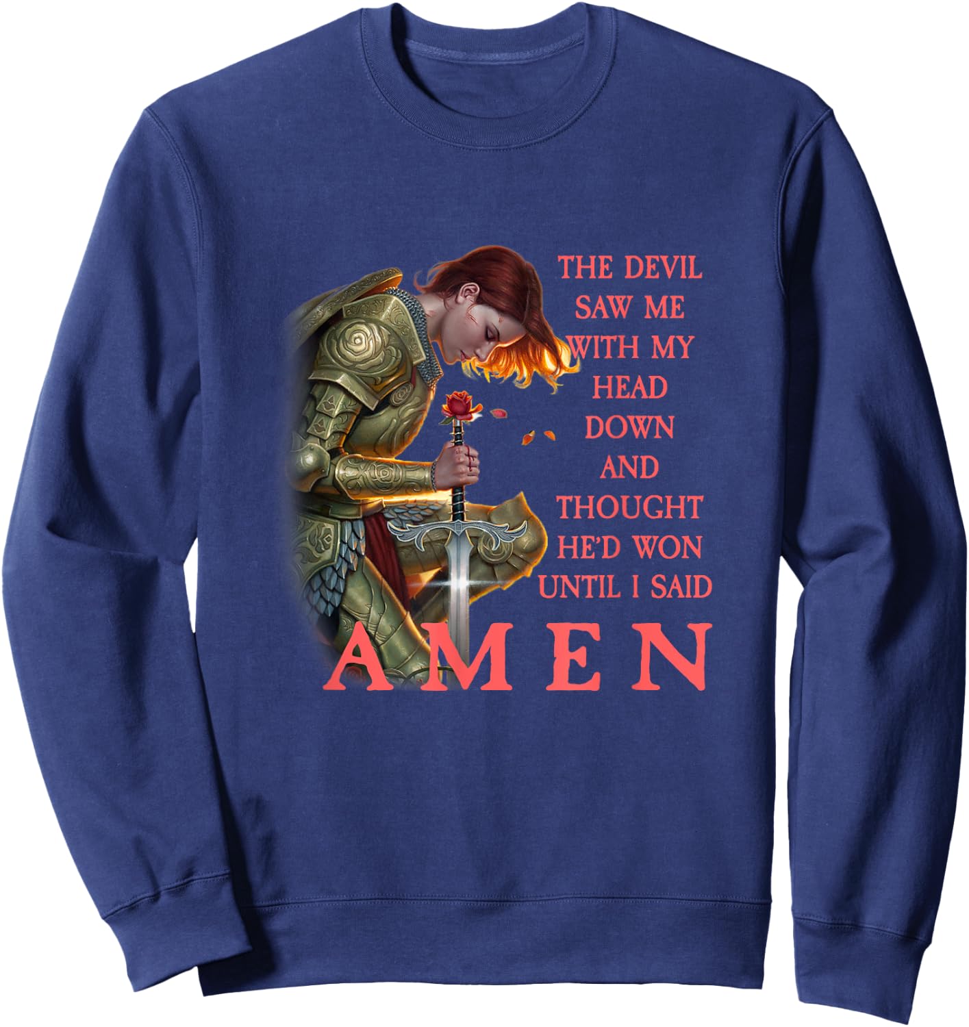 The Devil Saw Me With My Head Down Thought He Won Sweatshirt - Sweatshirt | Navy