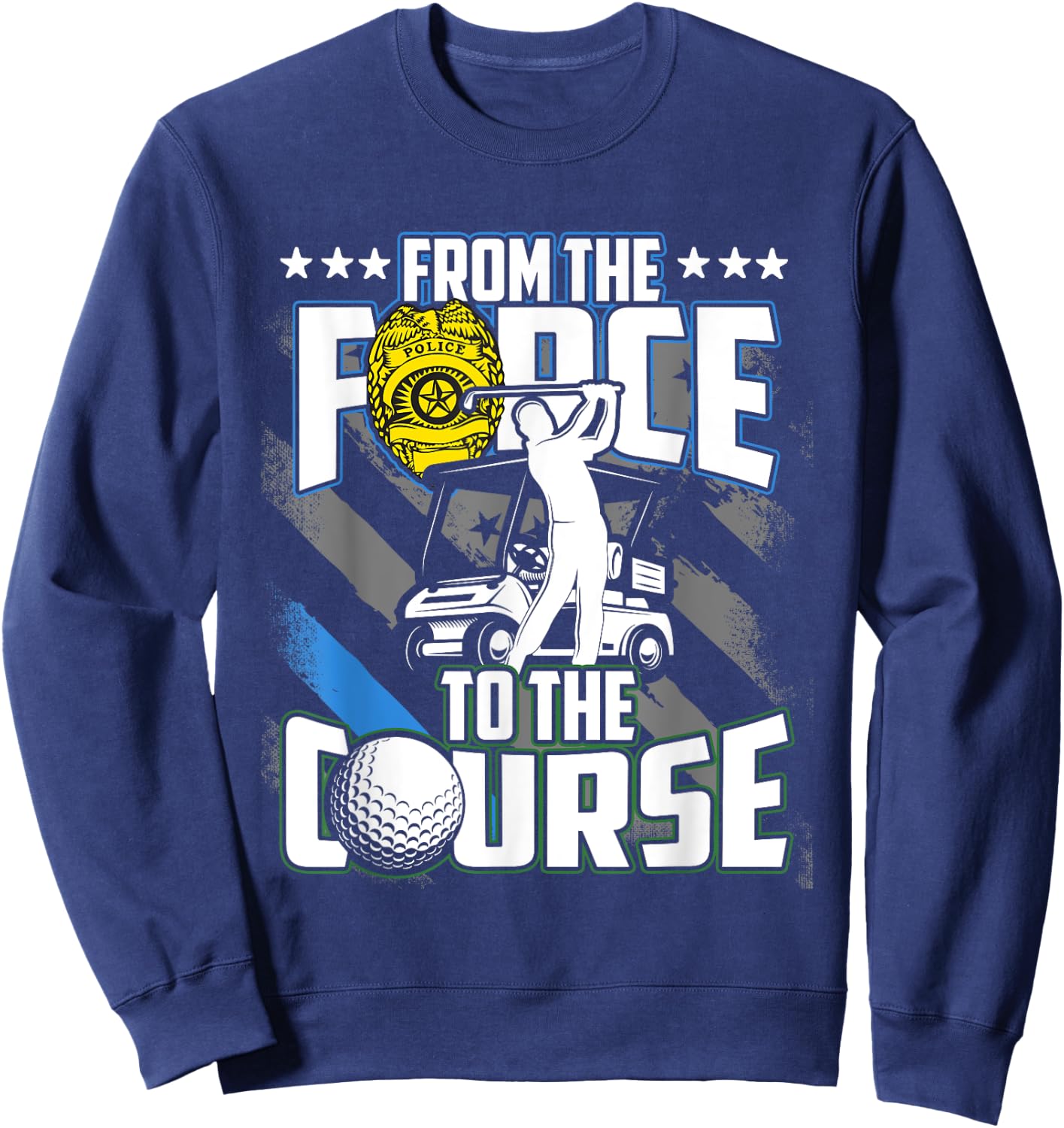 Funny Retired Police Officer Golf Retirement Gift Sweatshirt - Sweatshirt | Navy