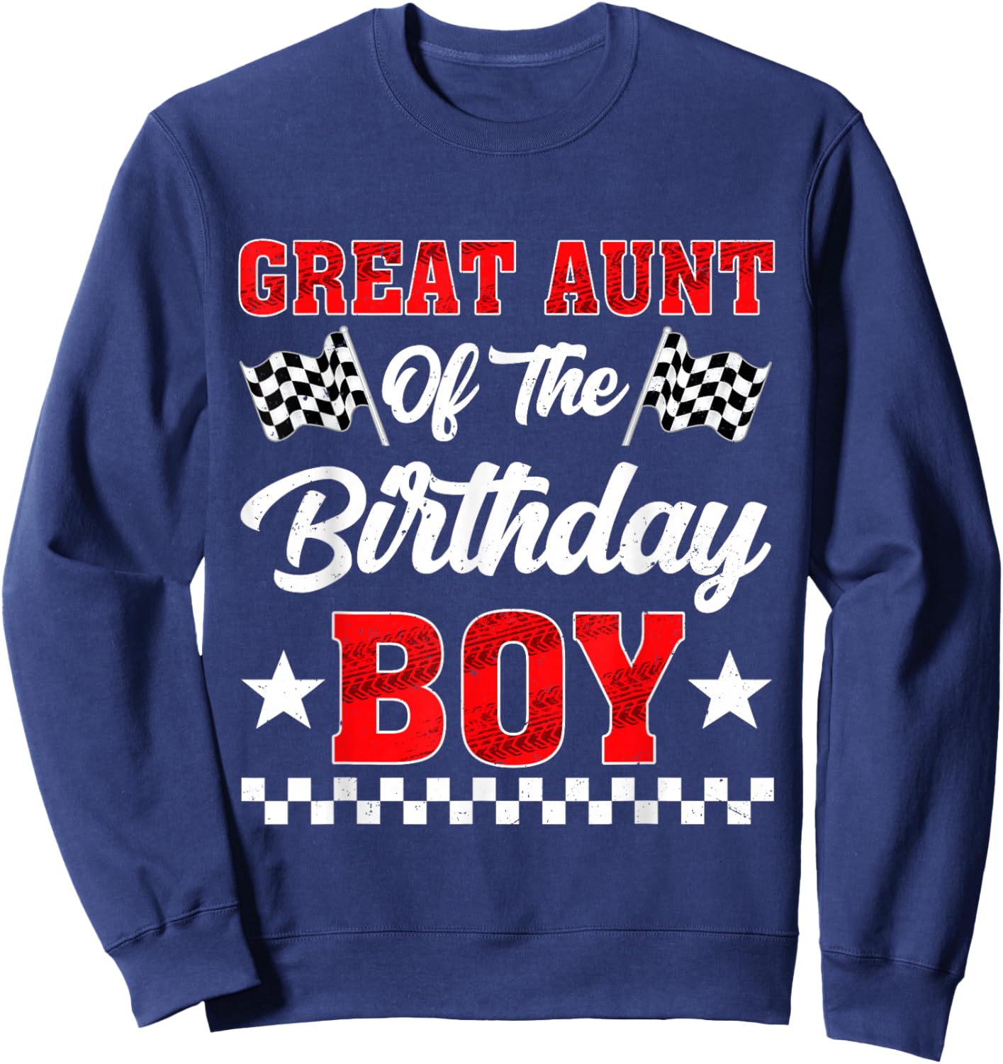 Race Car Great Aunt of The Birthday Boy Racing Family Sweatshirt - Sweatshirt | Navy