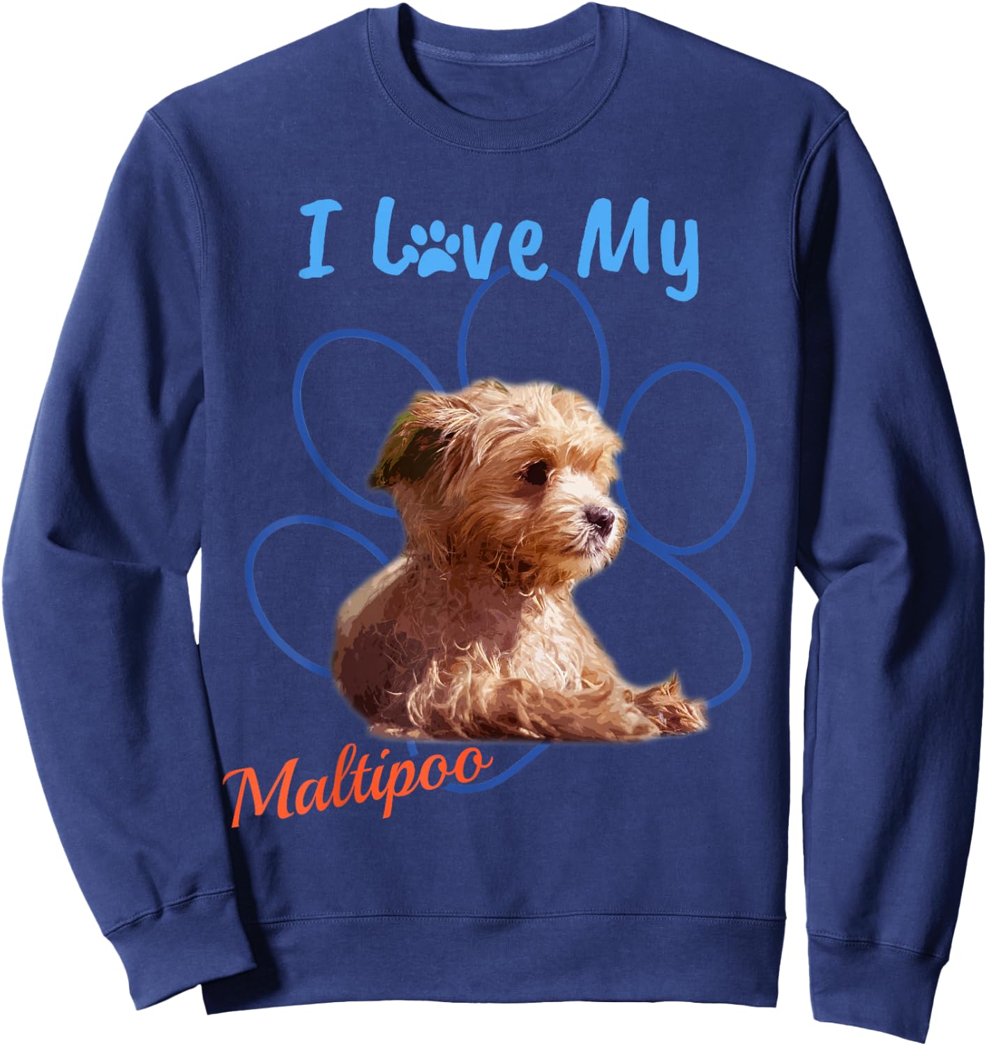 I Love My Maltipoo Best Dog Lover Paw Print ! Women Kids Sweatshirt - Sweatshirt | Navy