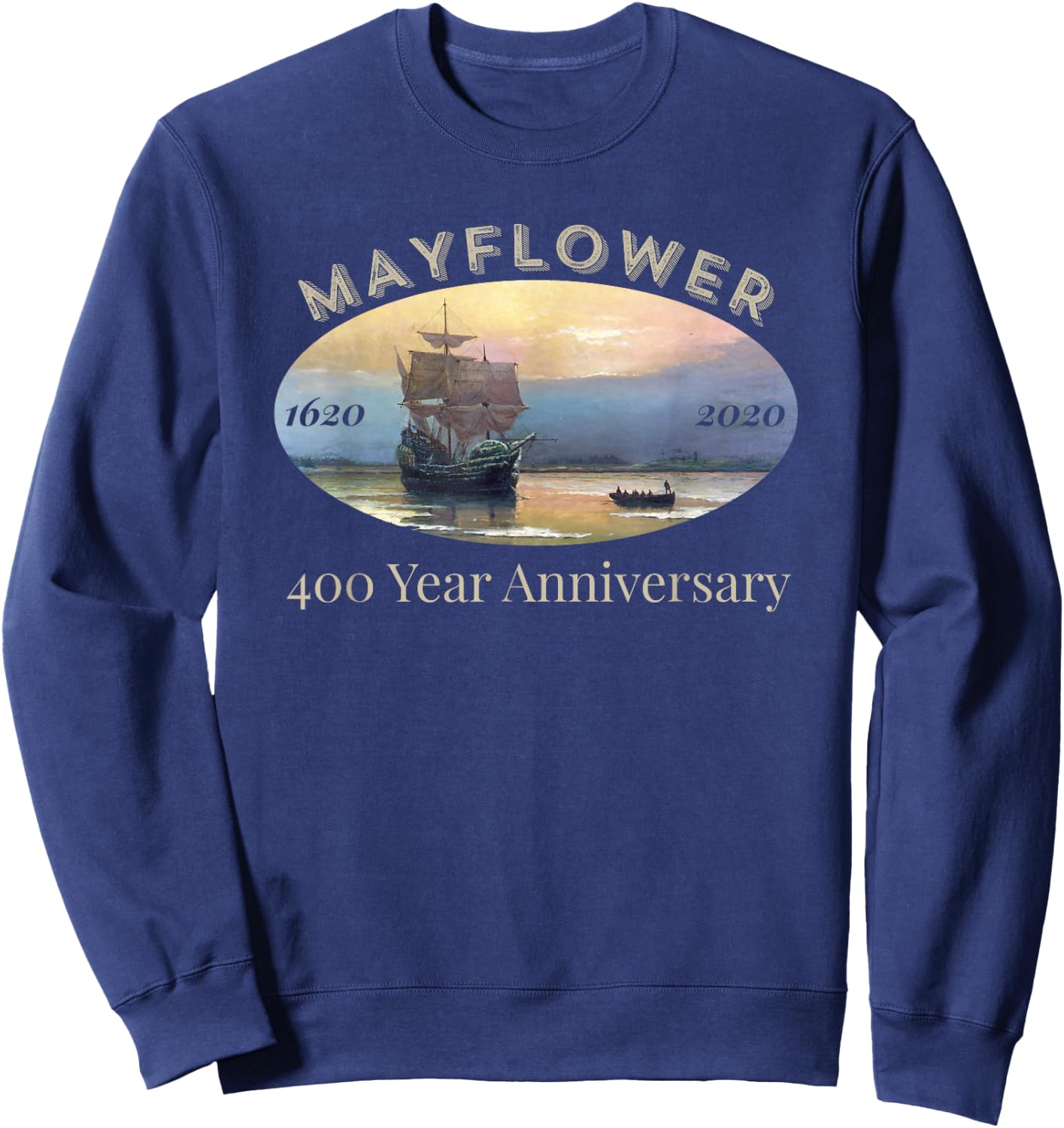 Mayflower Voyage 400 Year Anniversary 1620-2020 Celebration Sweatshirt - Sweatshirt | Navy