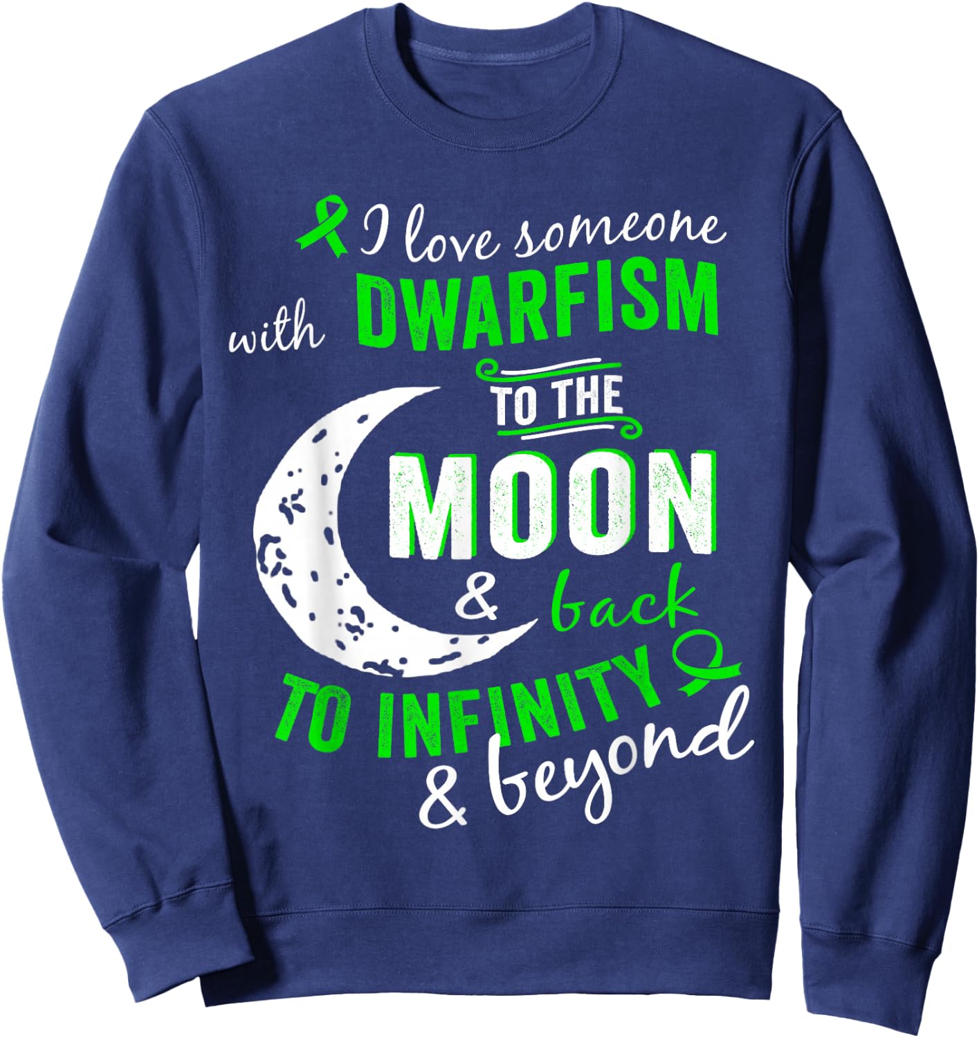 Dwarfism Awareness Shirt Sweatshirt - Sweatshirt | Navy