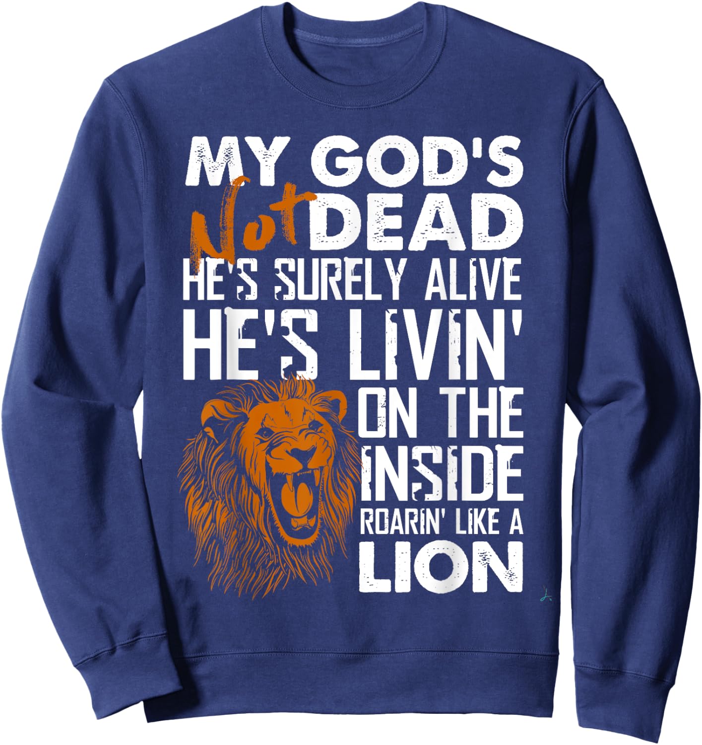 My God's Not Dead Lion Christian Christ Cross Faith Sweatshirt - Sweatshirt | Navy