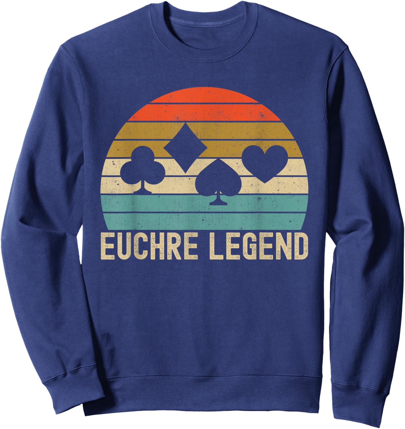 Euchre Legend Funny Sweatshirt - Sweatshirt | Navy