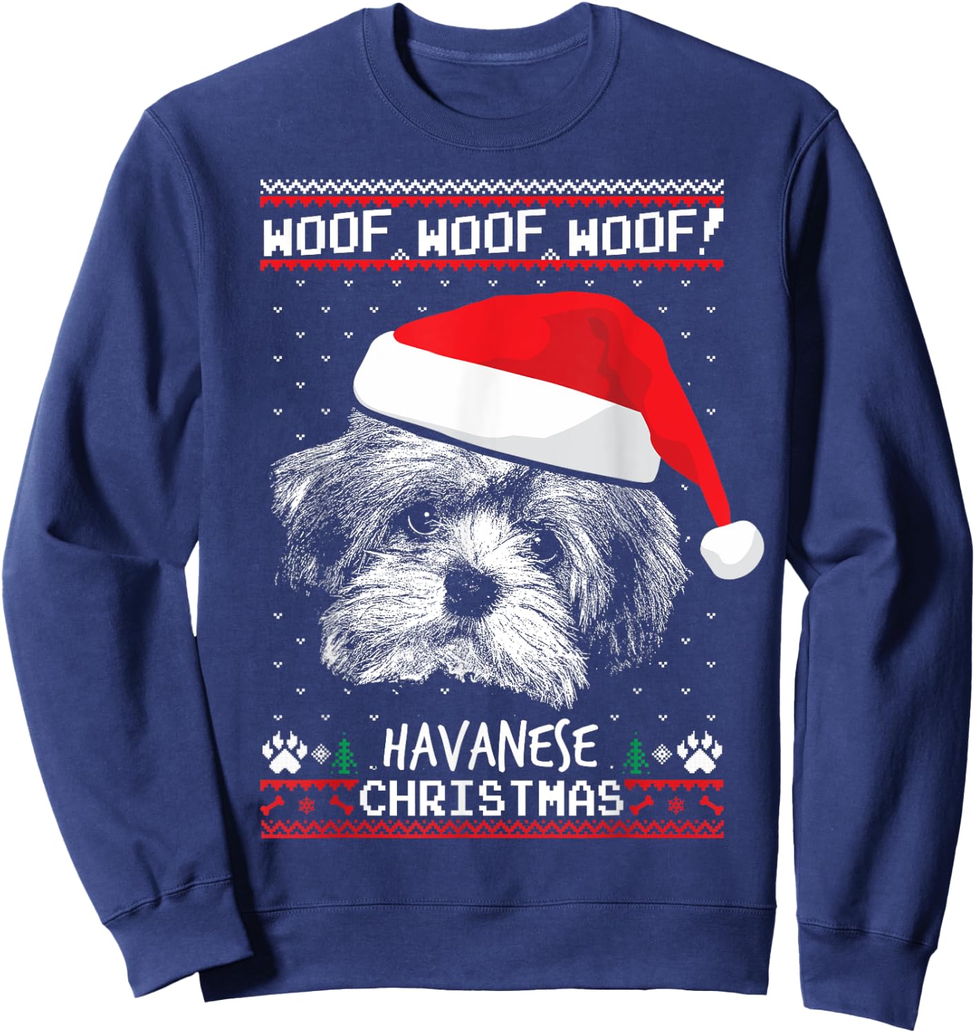 Woof Havanese Christmas Funny Xmas Sweatshirt - Sweatshirt | Navy