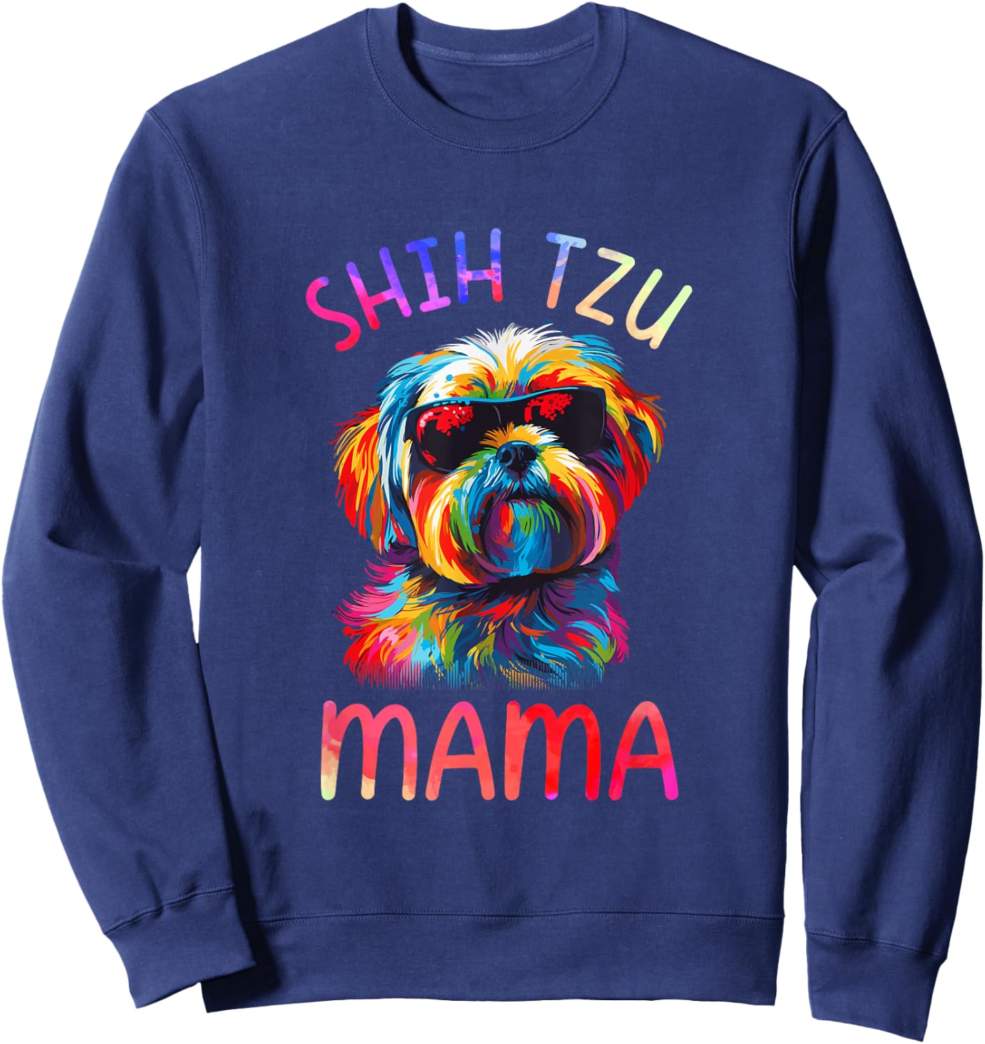 Shih Tzu Mom Mama Pop Art Shih Tzu Lovers Sweatshirt - Sweatshirt | Navy
