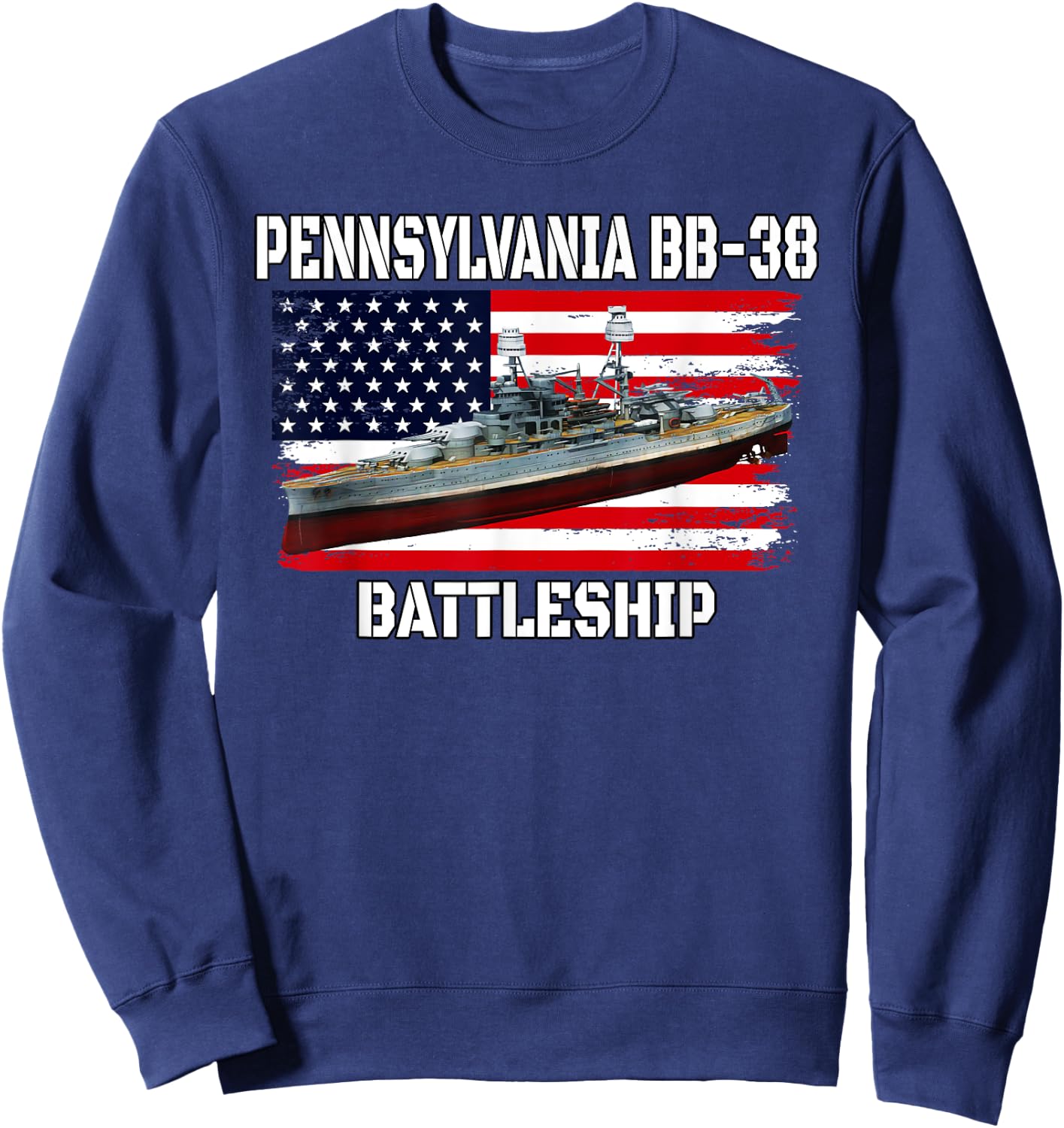 USS Pennsylvania BB-38 Battleship Veteran Father Dad Grandpa Sweatshirt - Sweatshirt | Navy