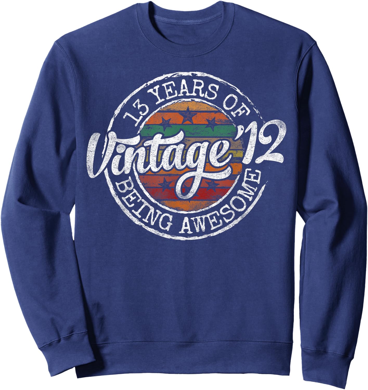 Vintage 2012 Bday Stamp 13th Birthday Gifts 13 Year Old Sweatshirt - Sweatshirt | Navy