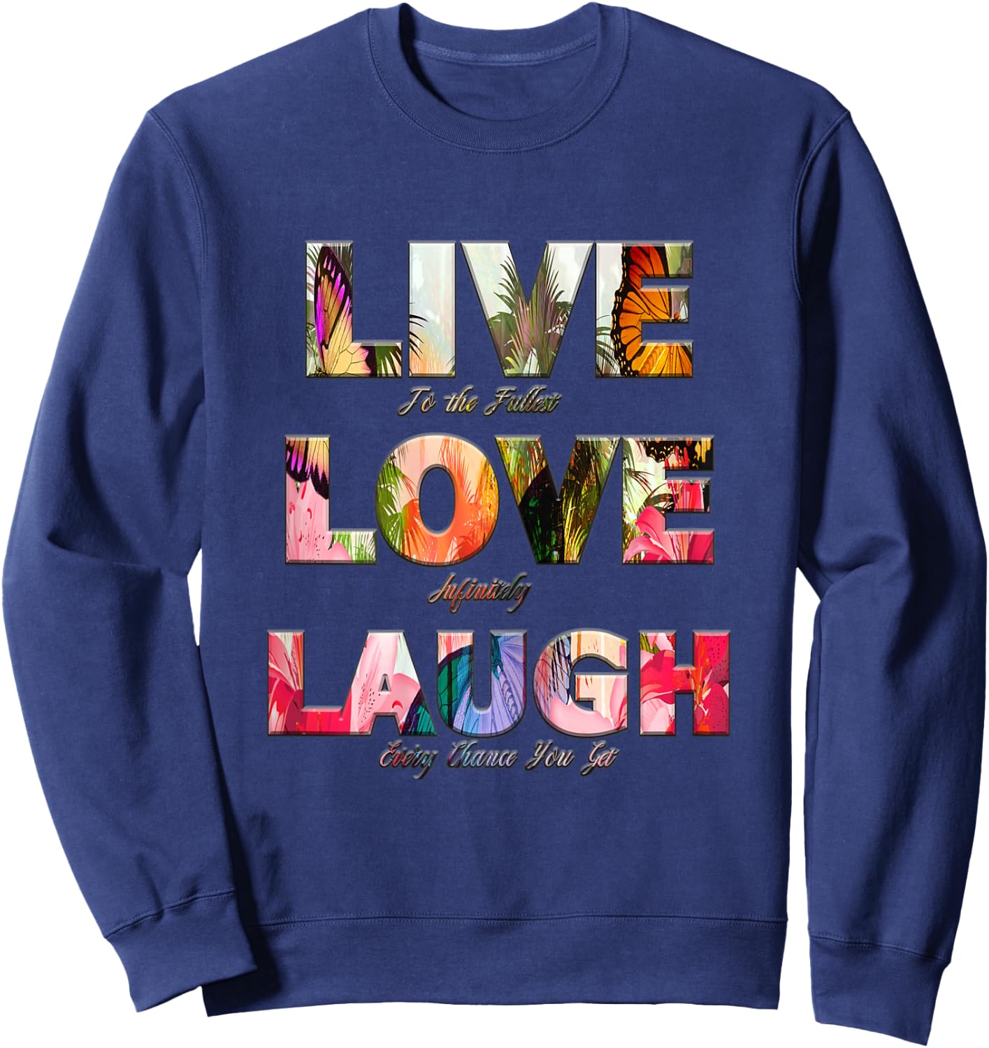 Live - Love - Laugh T Shirt Sweatshirt - Sweatshirt | Navy