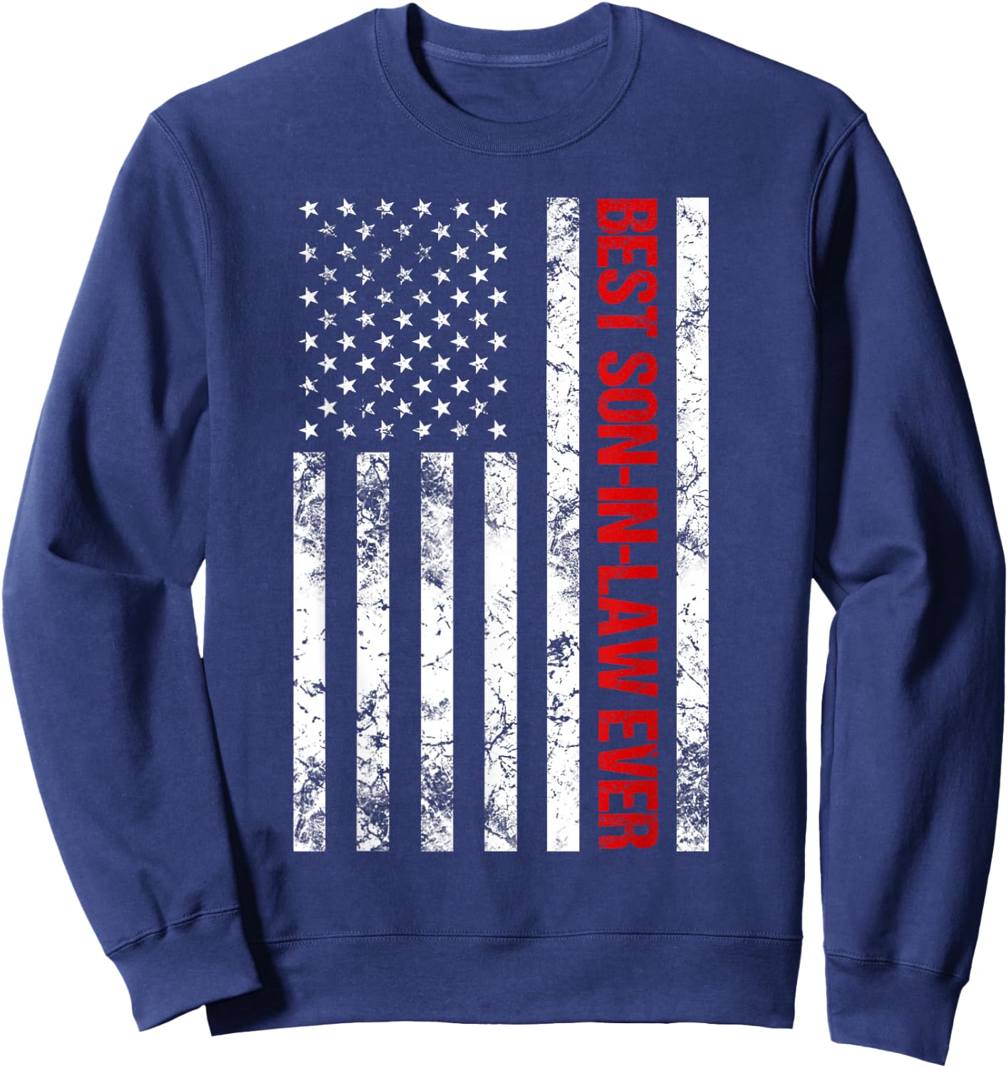 Best Son In Law Ever Son-In-Law Gifts Sweatshirt - Sweatshirt | Navy