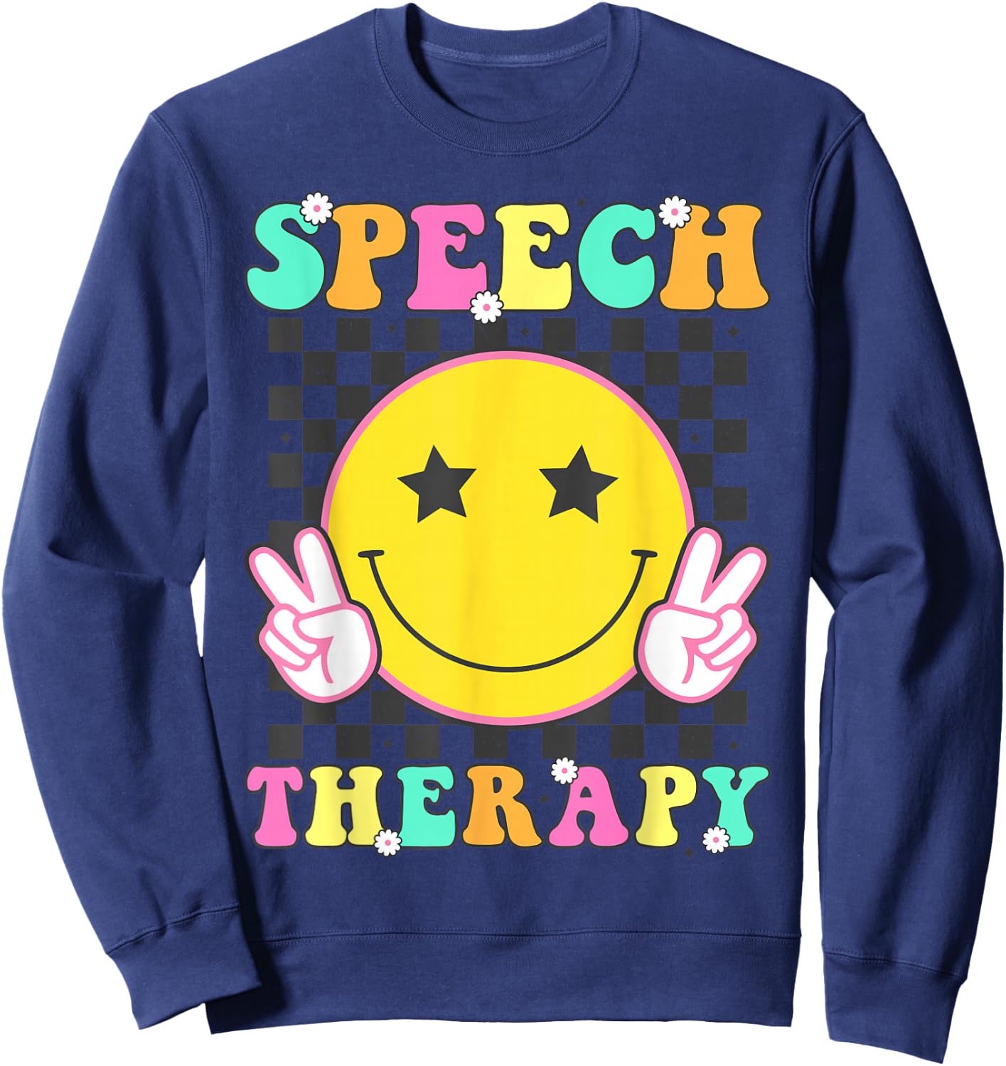 Speech Therapy Retro Smile Face SLP Teacher Speech Therapist Sweatshirt - Sweatshirt | Navy