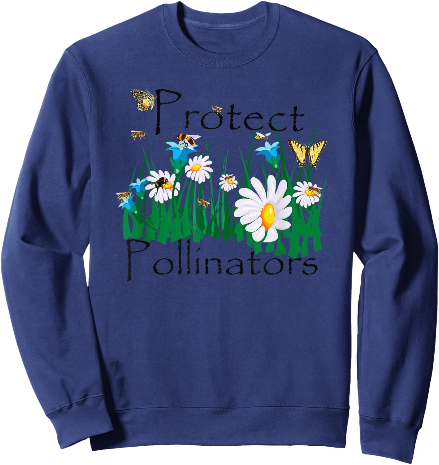 Protect Pollinators Bees Butterflies Flowers Botanical Sweatshirt - Sweatshirt | Navy