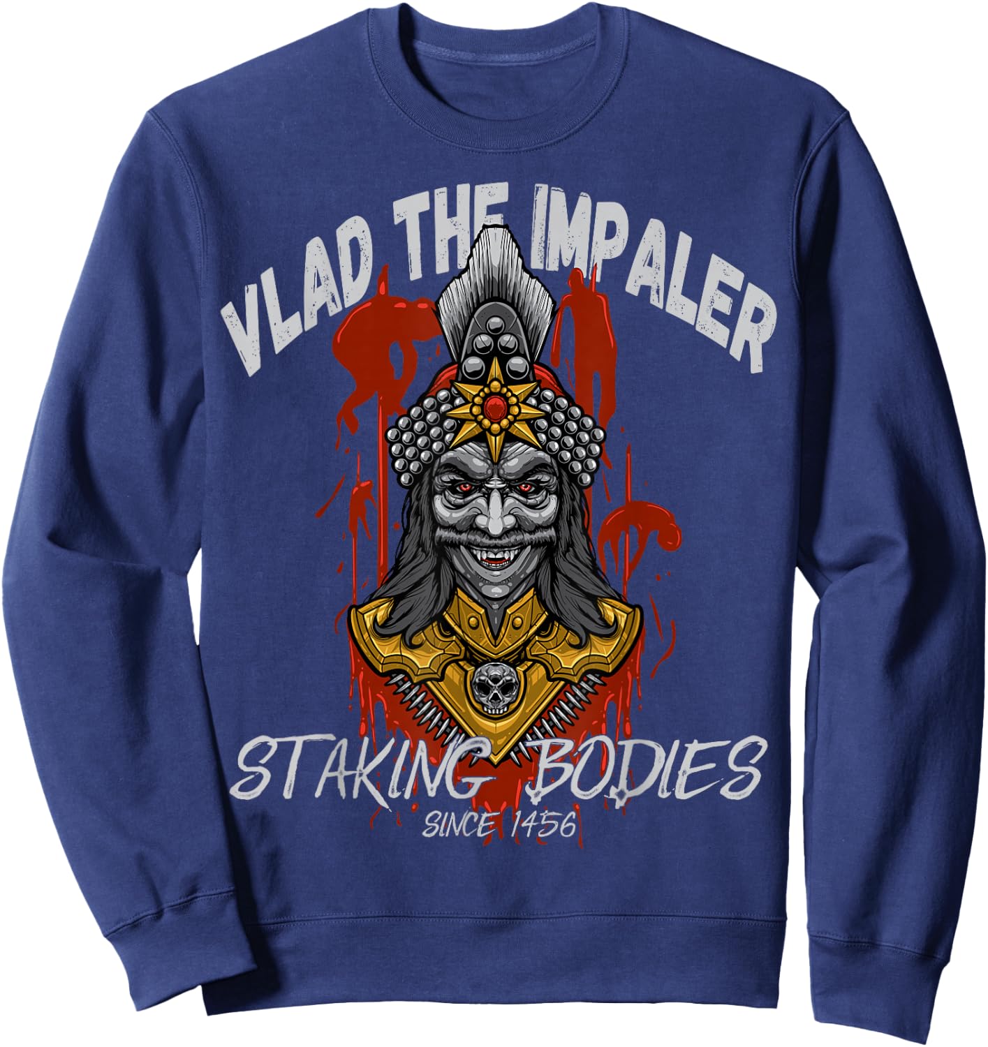 Vlad The Impaler Staking & Stacking Bodies! Vlad III Dracula Sweatshirt - Sweatshirt | Navy