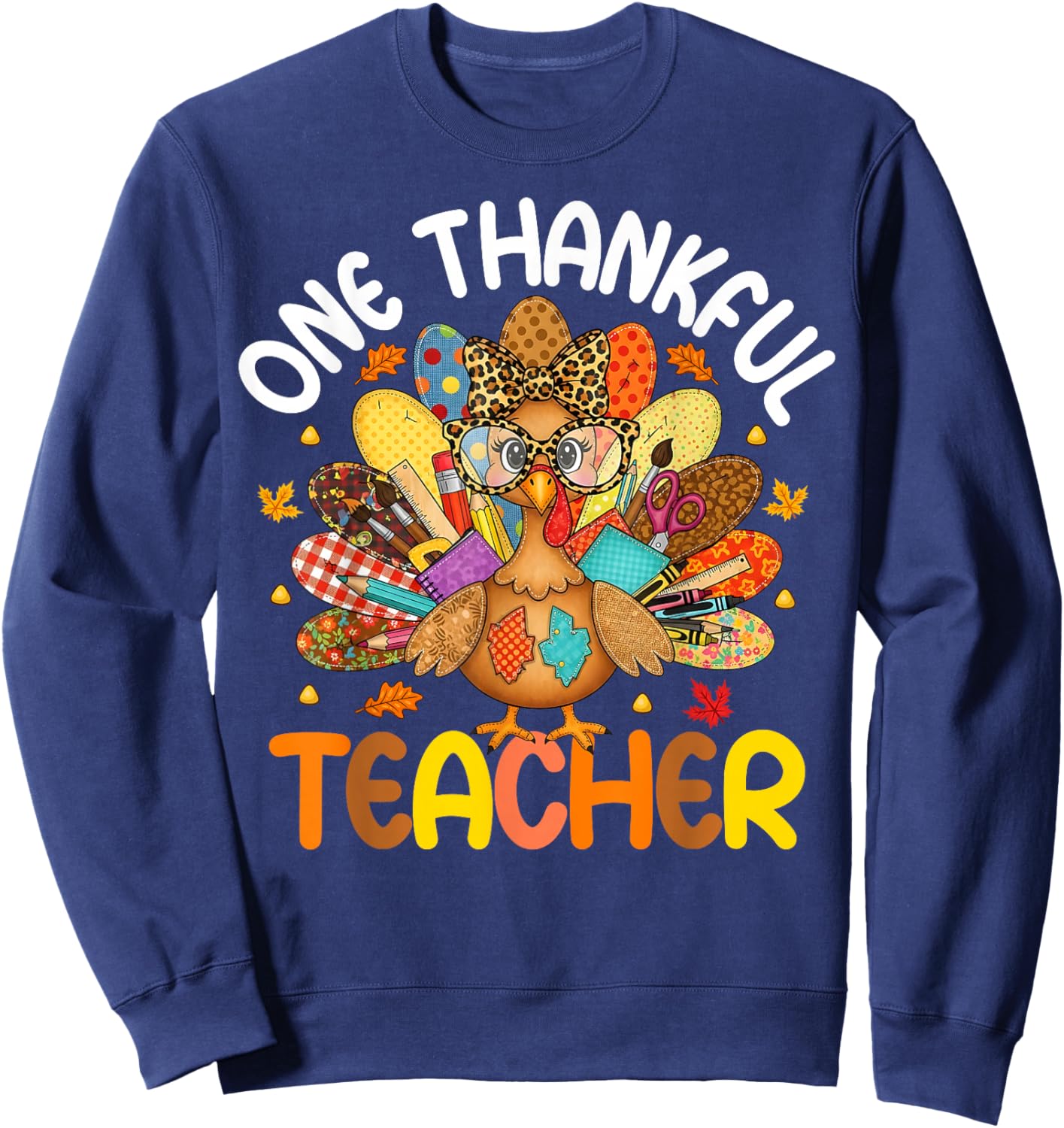 One Thankful Teacher Thanksgiving Patchwork Turkey Cute Sweatshirt - Sweatshirt | Navy