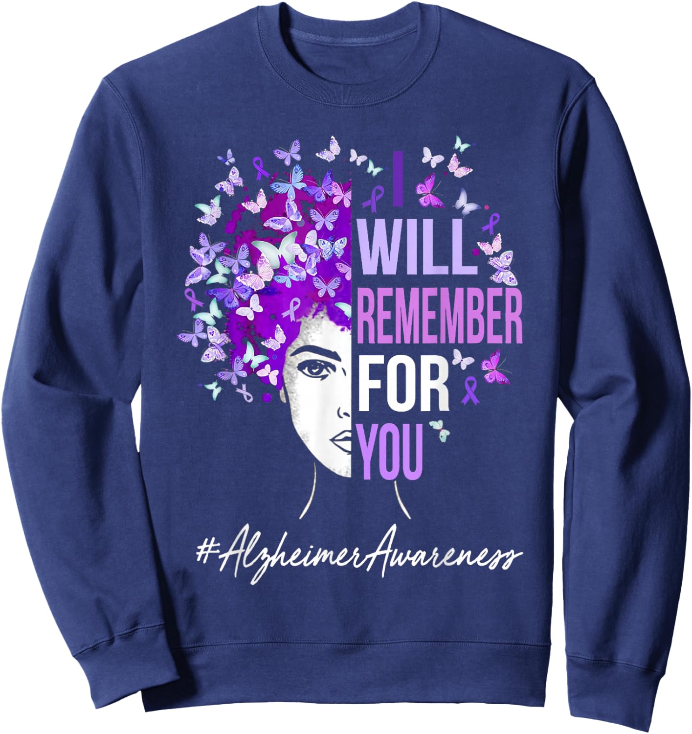 I Will Remember For You Alzheimer Awareness Butterfly Sweatshirt - Sweatshirt | Navy
