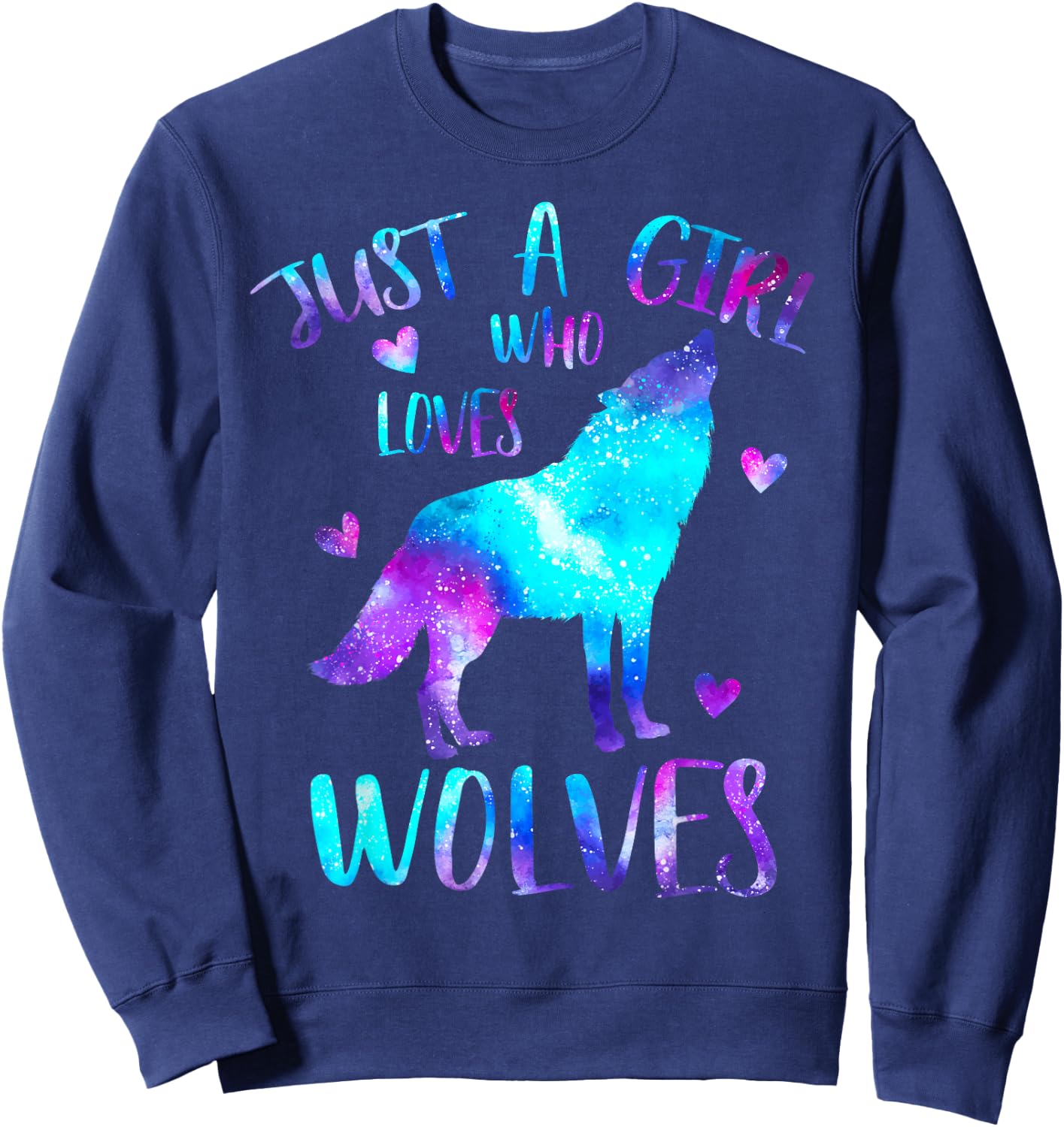 Just a Girl Who Loves Wolves Galaxy Space Cute Wolf Lover Sweatshirt - Sweatshirt | Navy
