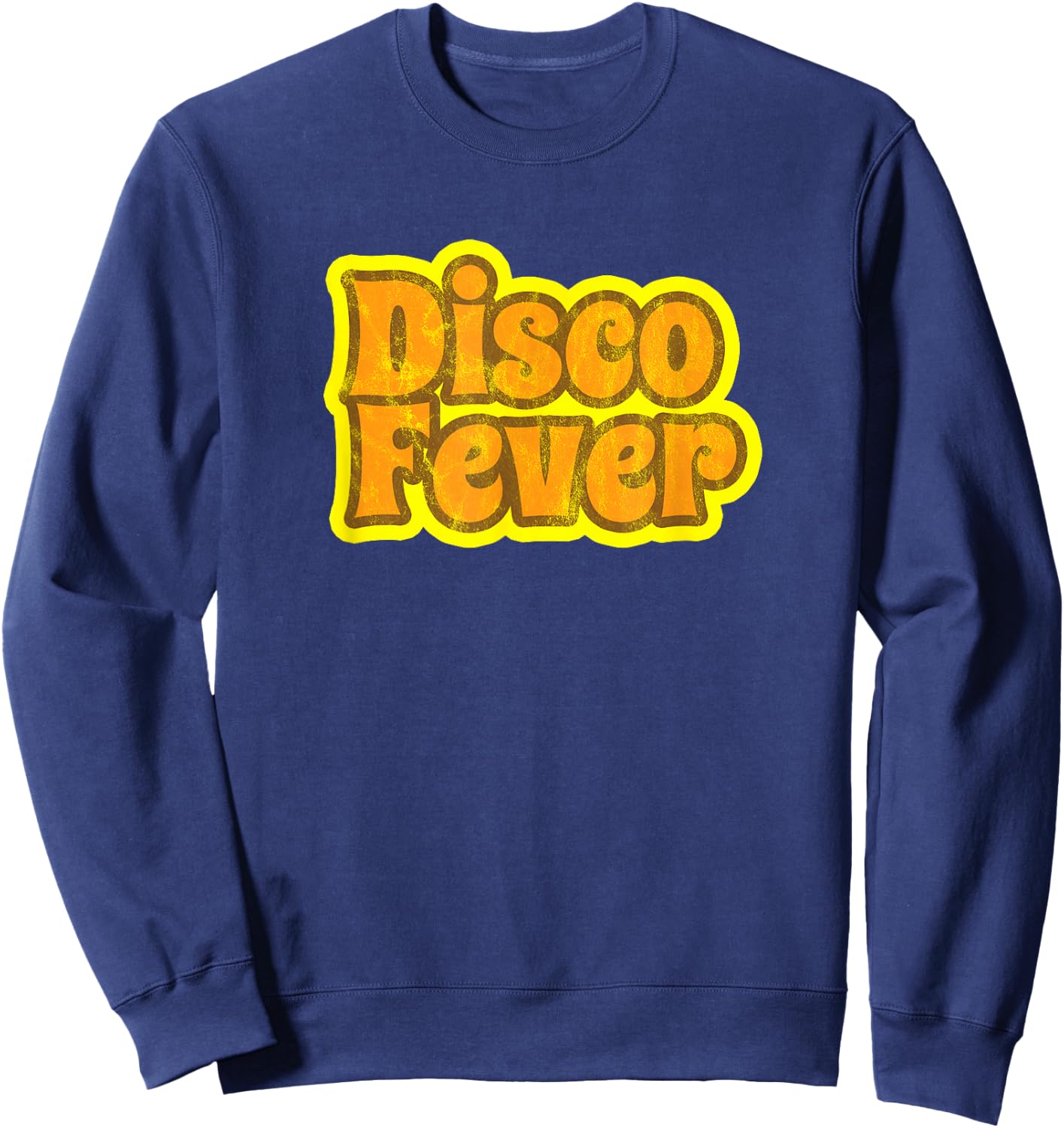 Disco Fever Vintage Disco 1970s Retro Vintage Funk T Sweatshirt - Sweatshirt | Navy
