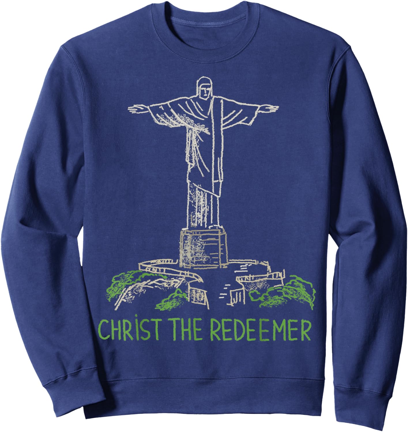Christ the Redeemer T Shirt Sweatshirt - Sweatshirt | Navy
