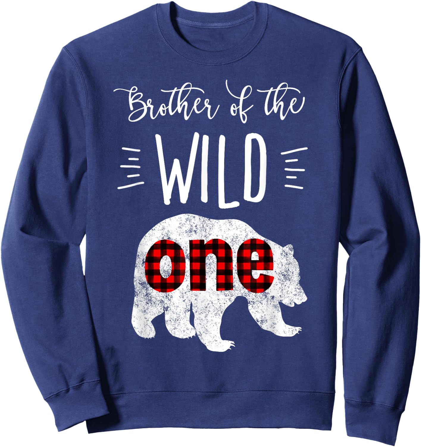 Brother of the Wild One Shirt Bear Lumberjack 1st Birthday Sweatshirt - Sweatshirt | Navy