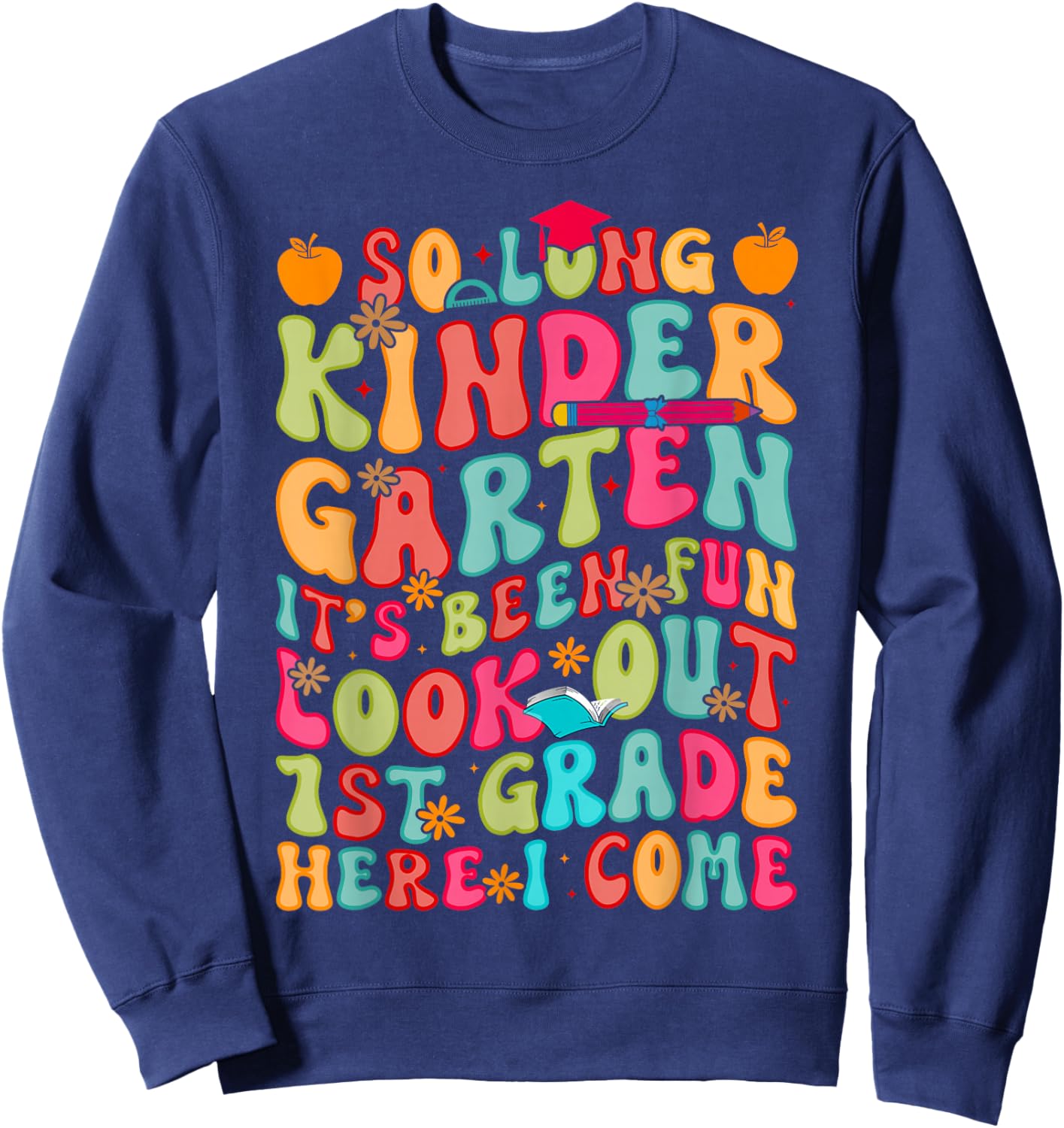 Kindergarten Graduation Graduate Kids Boys Girls Sweatshirt - Sweatshirt | Navy