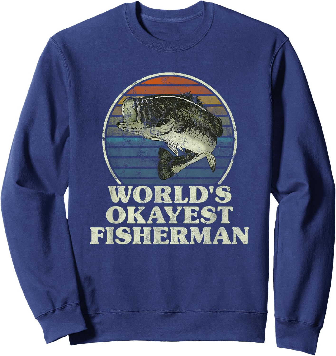 World's Okayest Fisherman Funny Novelty Fishing Gift Sweatshirt - Sweatshirt | Navy