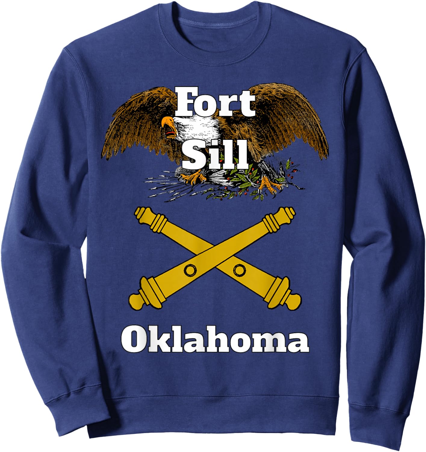 Fort Sill Field Artillery Branch Military Design product Sweatshirt - Sweatshirt | Navy