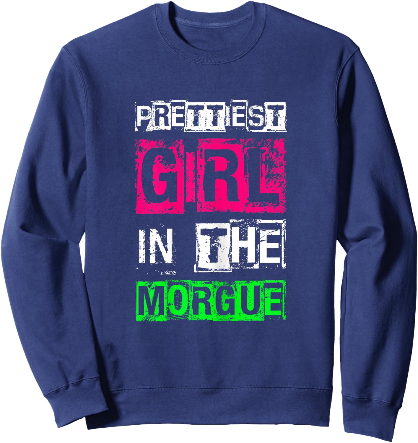 PRETTIEST GIRL IN THE MORGUE Gothic Fashion Sweatshirt - Sweatshirt | Navy