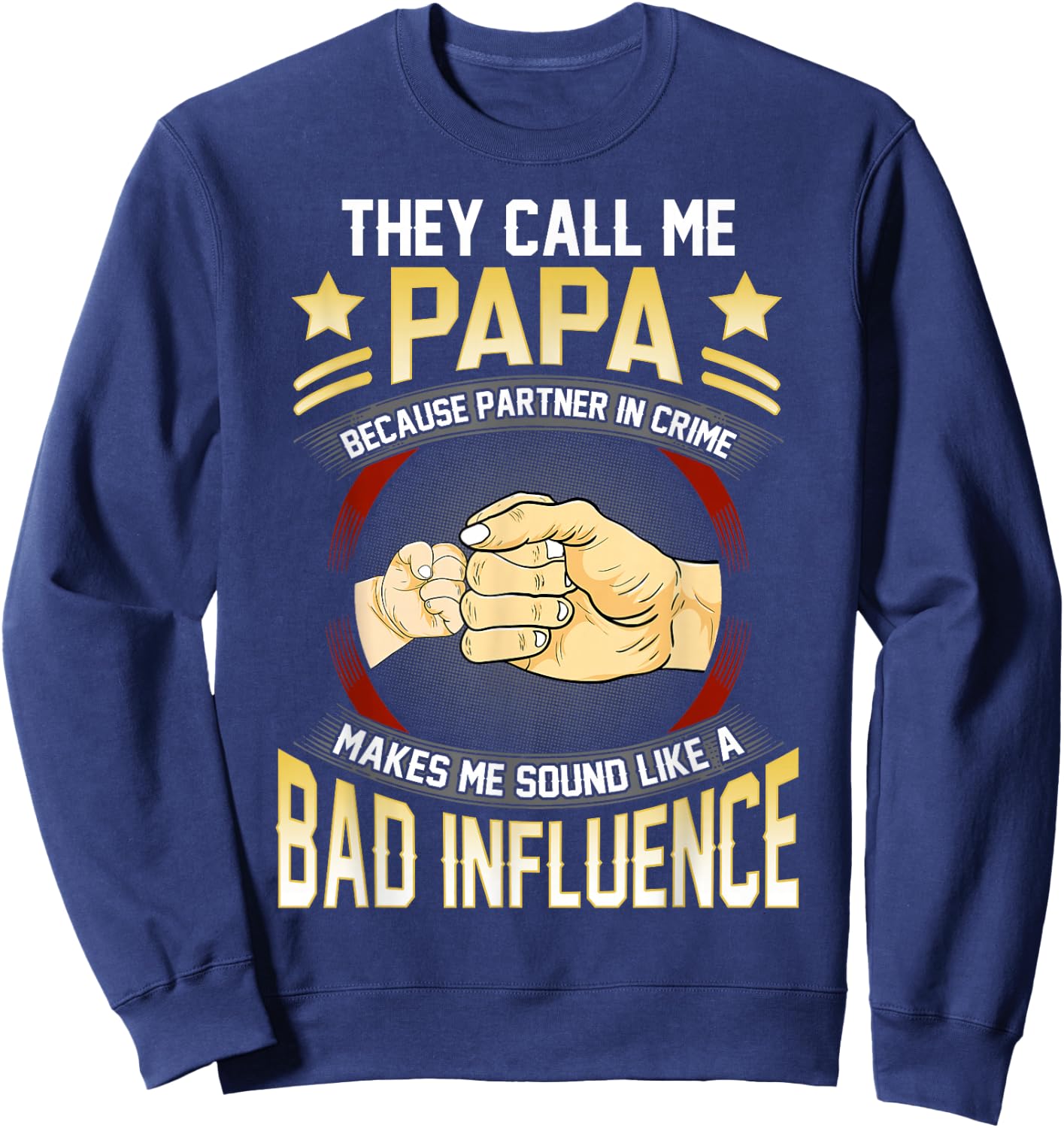 Papa Shirts Funny Fathers Day They Call Me Papa Sweatshirt - Sweatshirt | Navy
