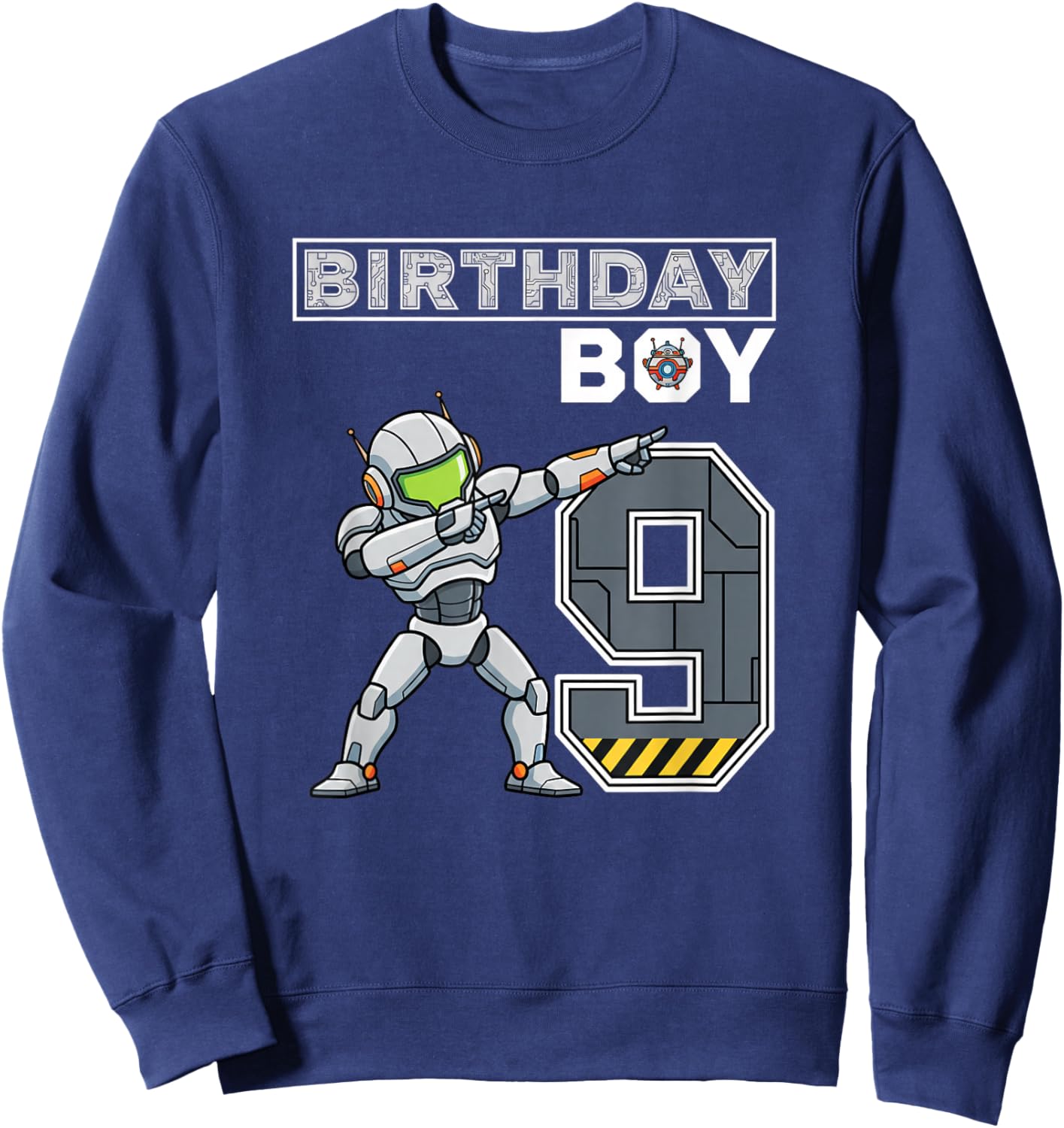 Birthday Boy 9 Robot Party Stem Kids Space Gamer Sweatshirt - Sweatshirt | Navy