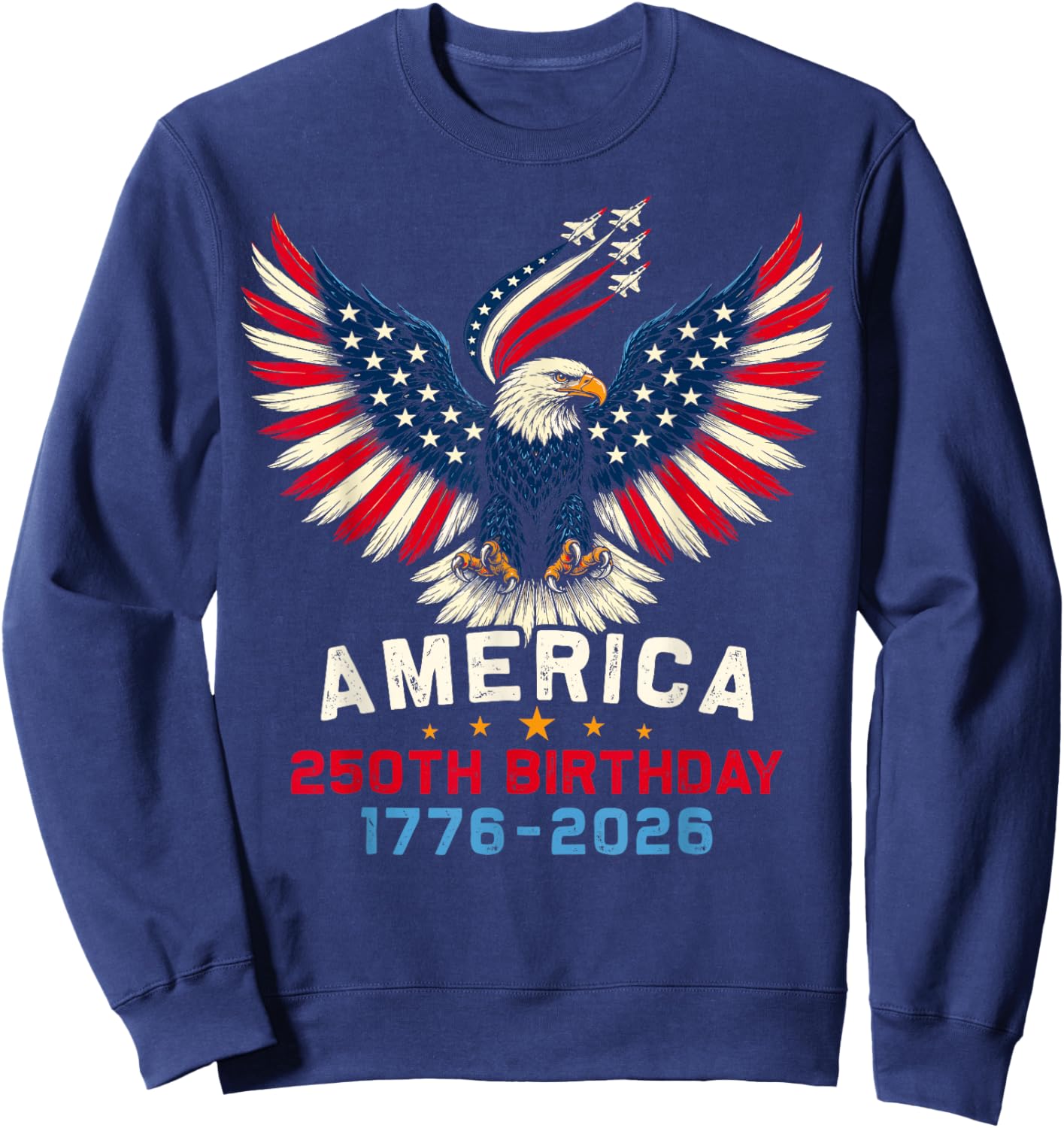 250th Anniversary USA Flag 250 Years American 4th of July Sweatshirt - Sweatshirt | Navy