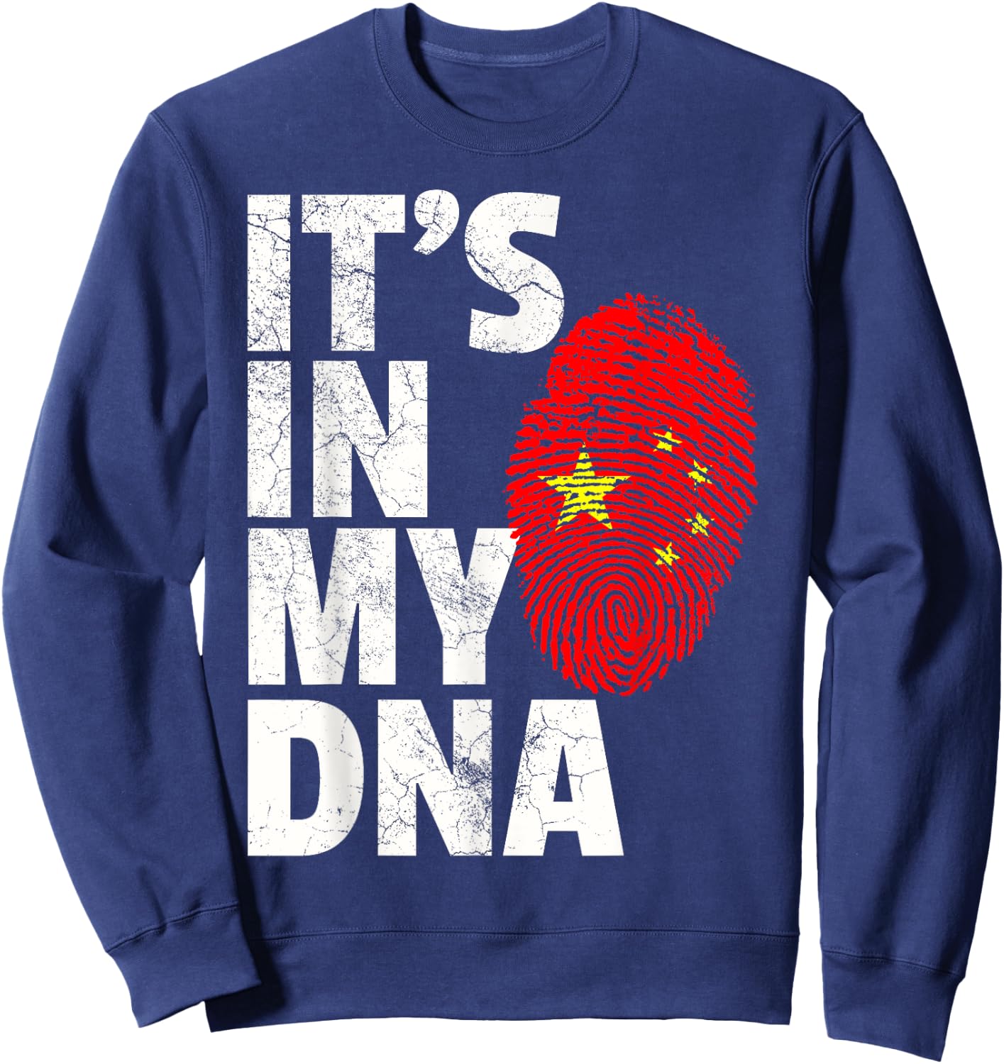 IT'S IN MY DNA Chinese China Flag Pride Gift Sweatshirt - Sweatshirt | Navy