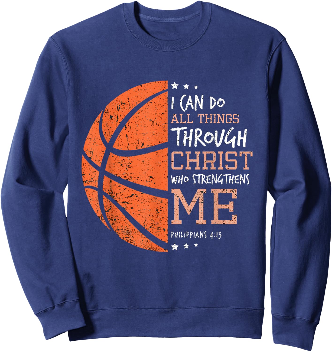 Philippians 4 13 I Can Do All Things Christian Basketball Sweatshirt - Sweatshirt | Navy