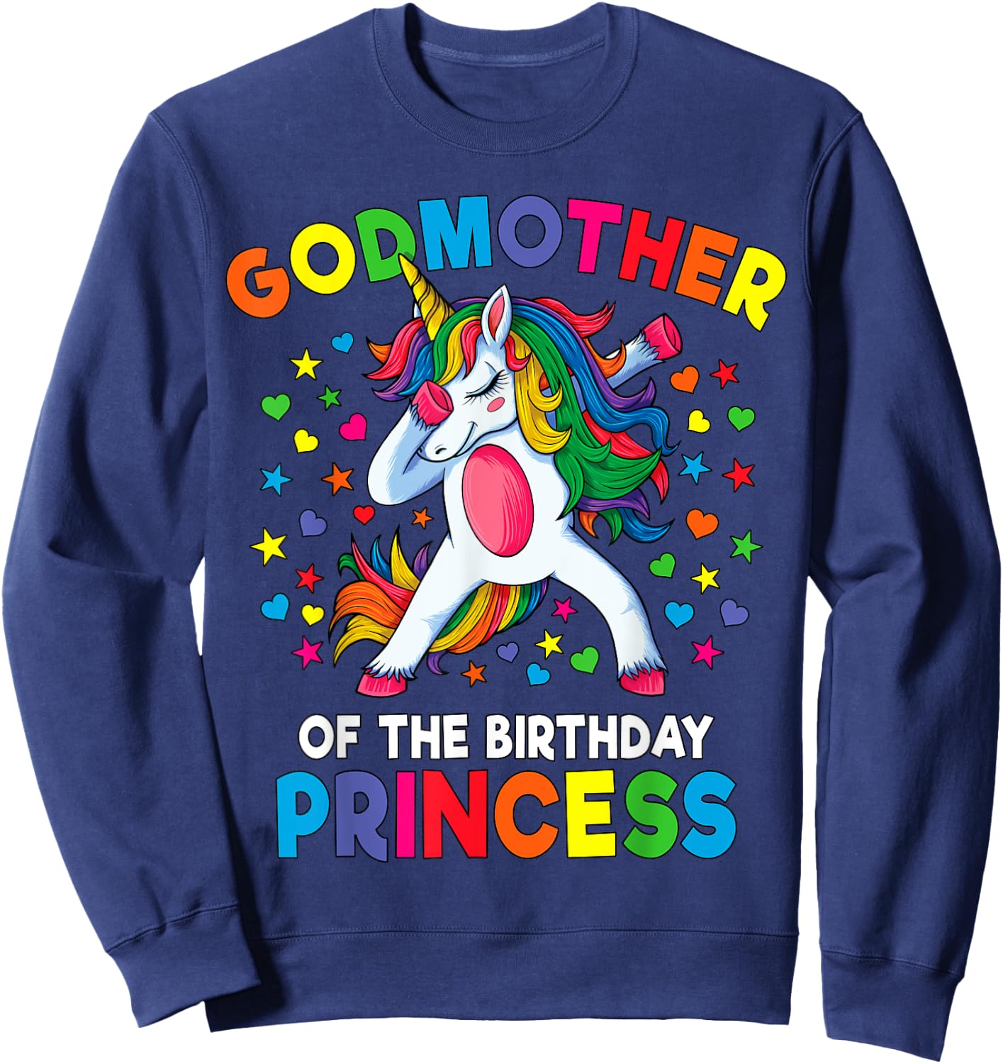 Godmother of the Birthday Princess Dabbing Unicorn Party Sweatshirt - Sweatshirt | Navy