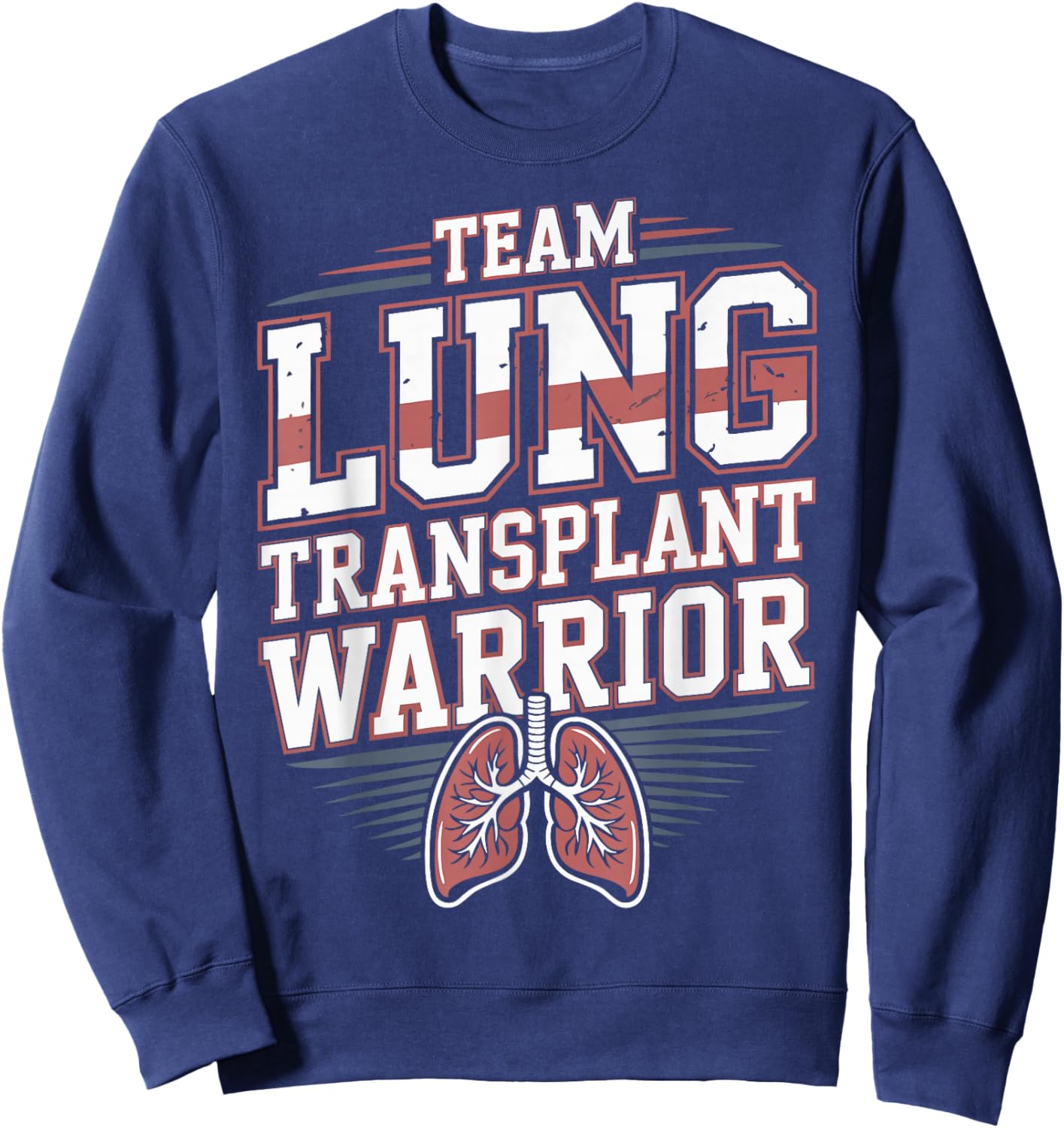 Team Lung Transplant Warrior Sweatshirt - Sweatshirt | Navy