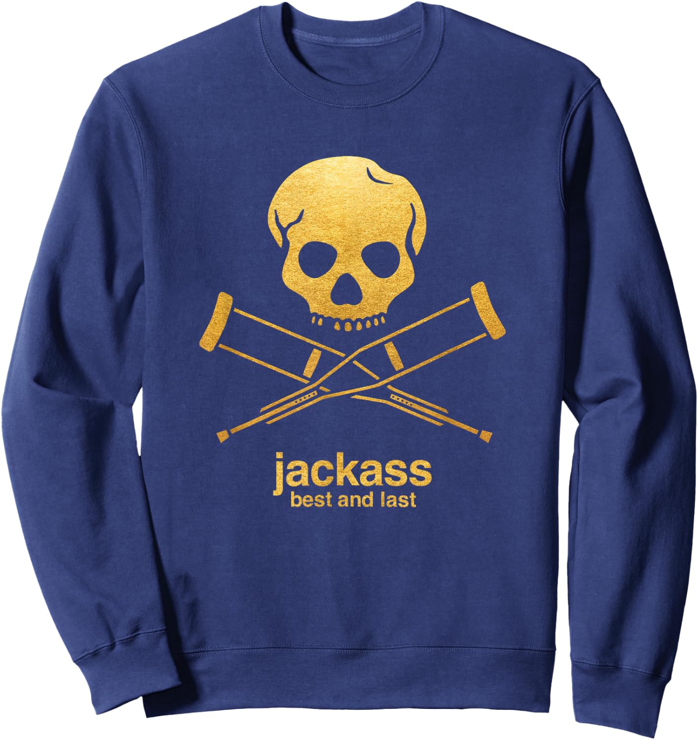 Jackass Best and Last Officially Licensed Sweatshirt - Sweatshirt | Navy