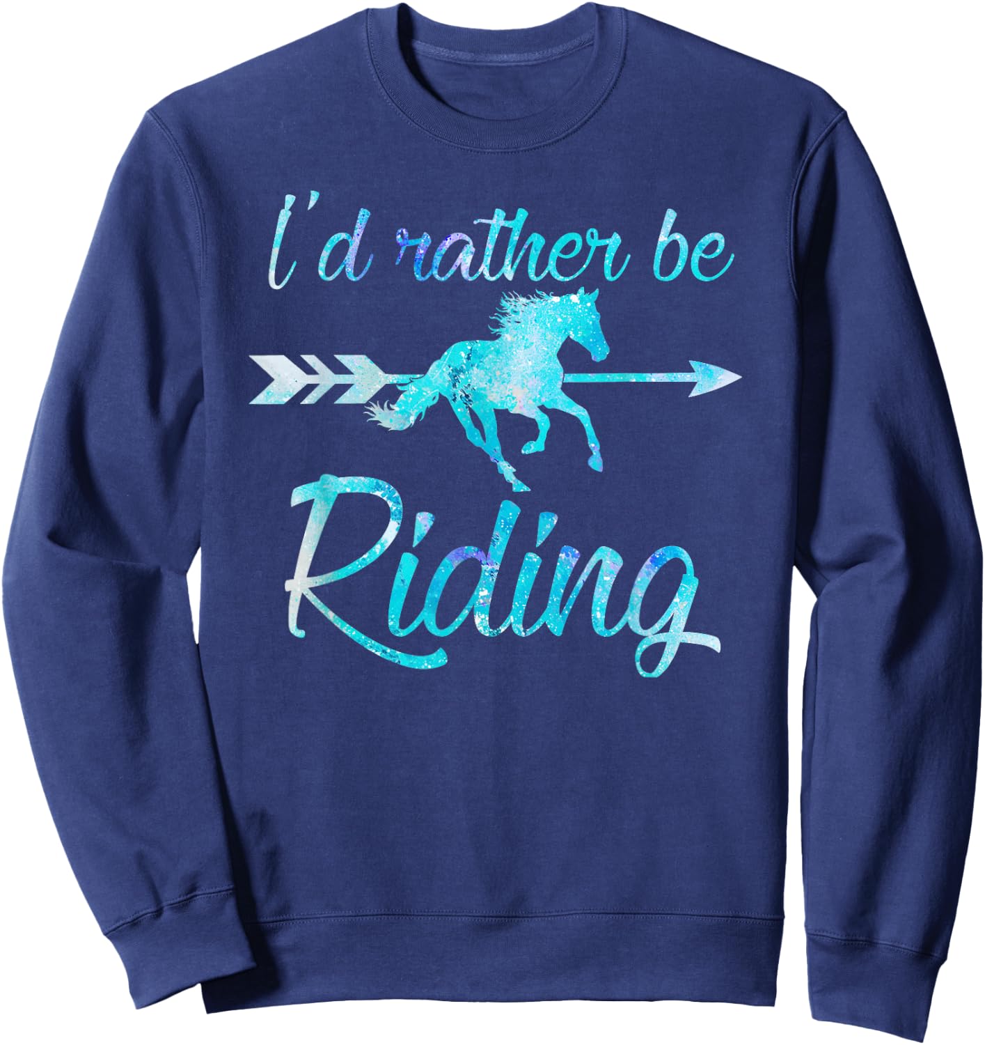 Horse Rider Shirt Girls I'd Rather BE Riding Horses Kid Gift Sweatshirt - Sweatshirt | Navy
