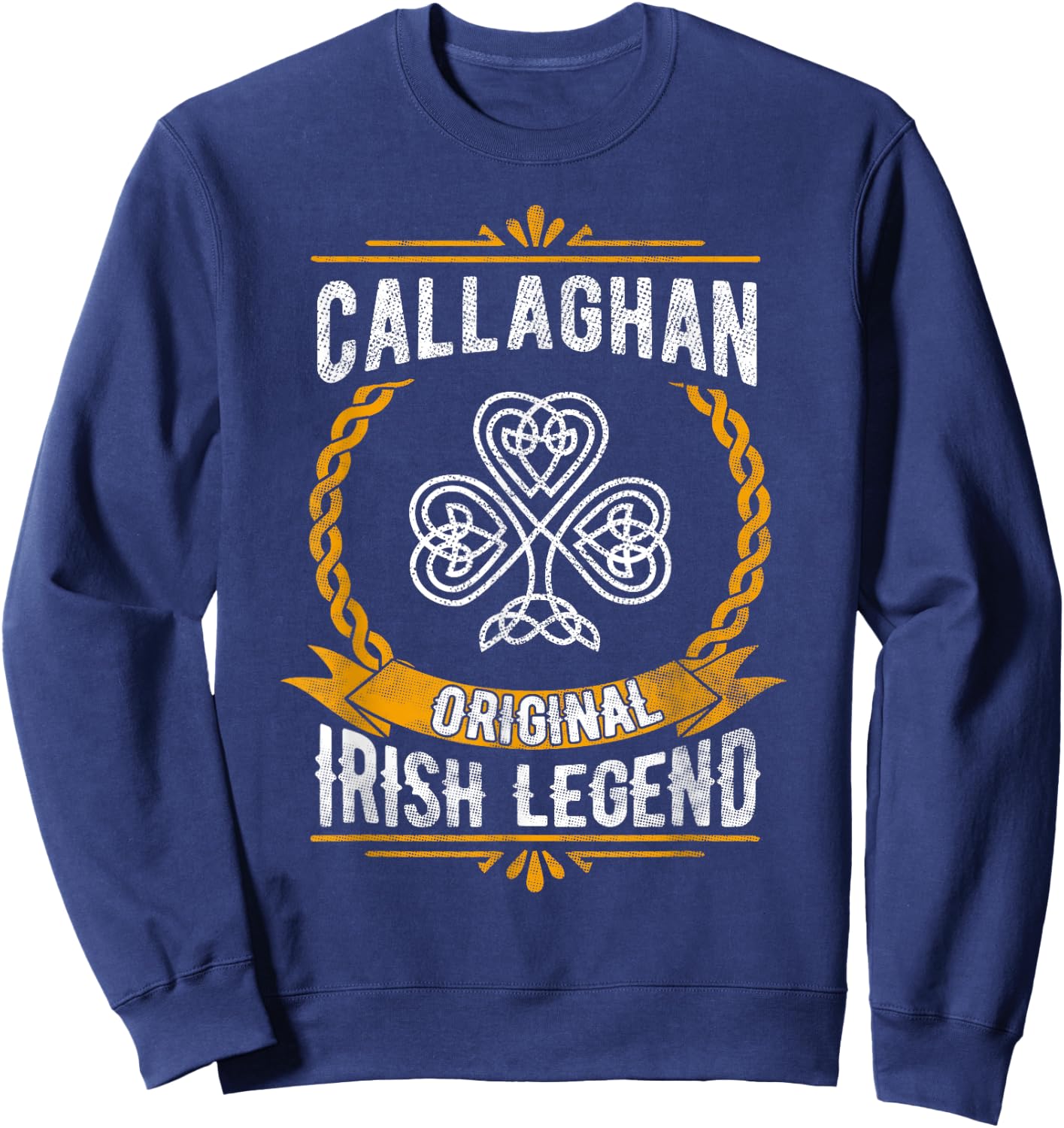 Callaghan Irish Legend Vintage Shamrock Family Name Sweatshirt - Sweatshirt | Navy