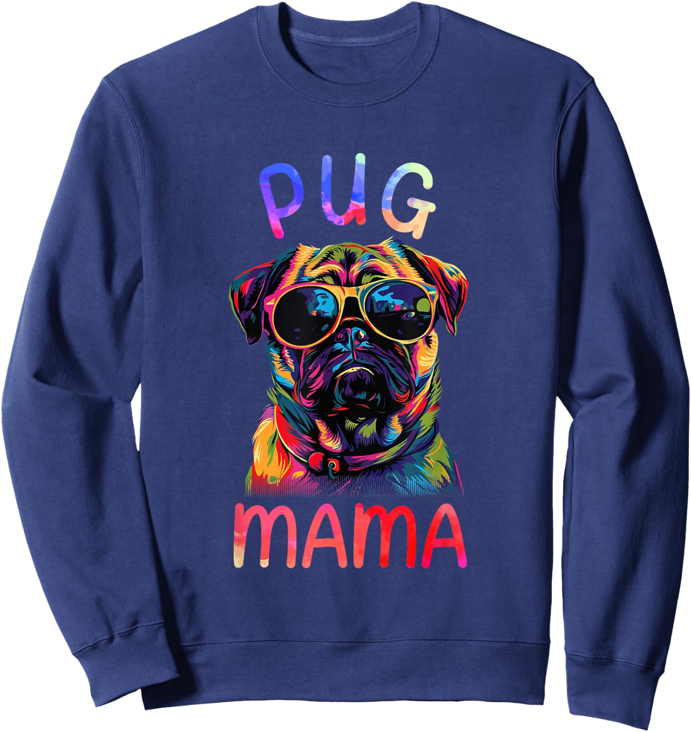 Pug Mom Mama Pop Art Pug Lovers Sweatshirt - Sweatshirt | Navy